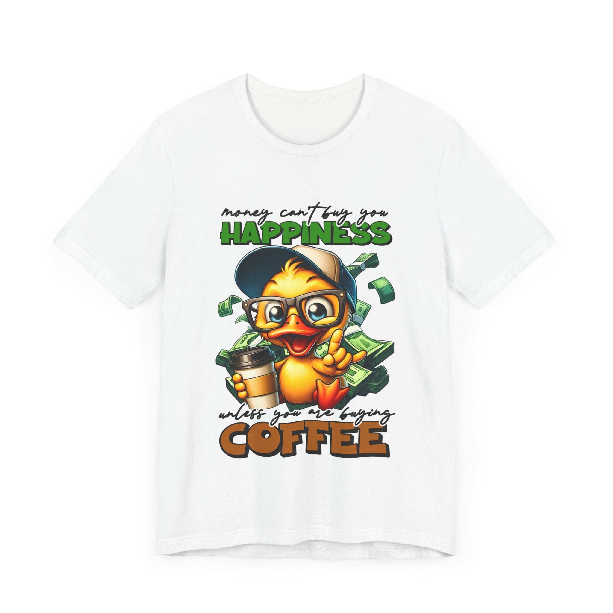 Money Can't Buy Happiness Unisex T-Shirt
