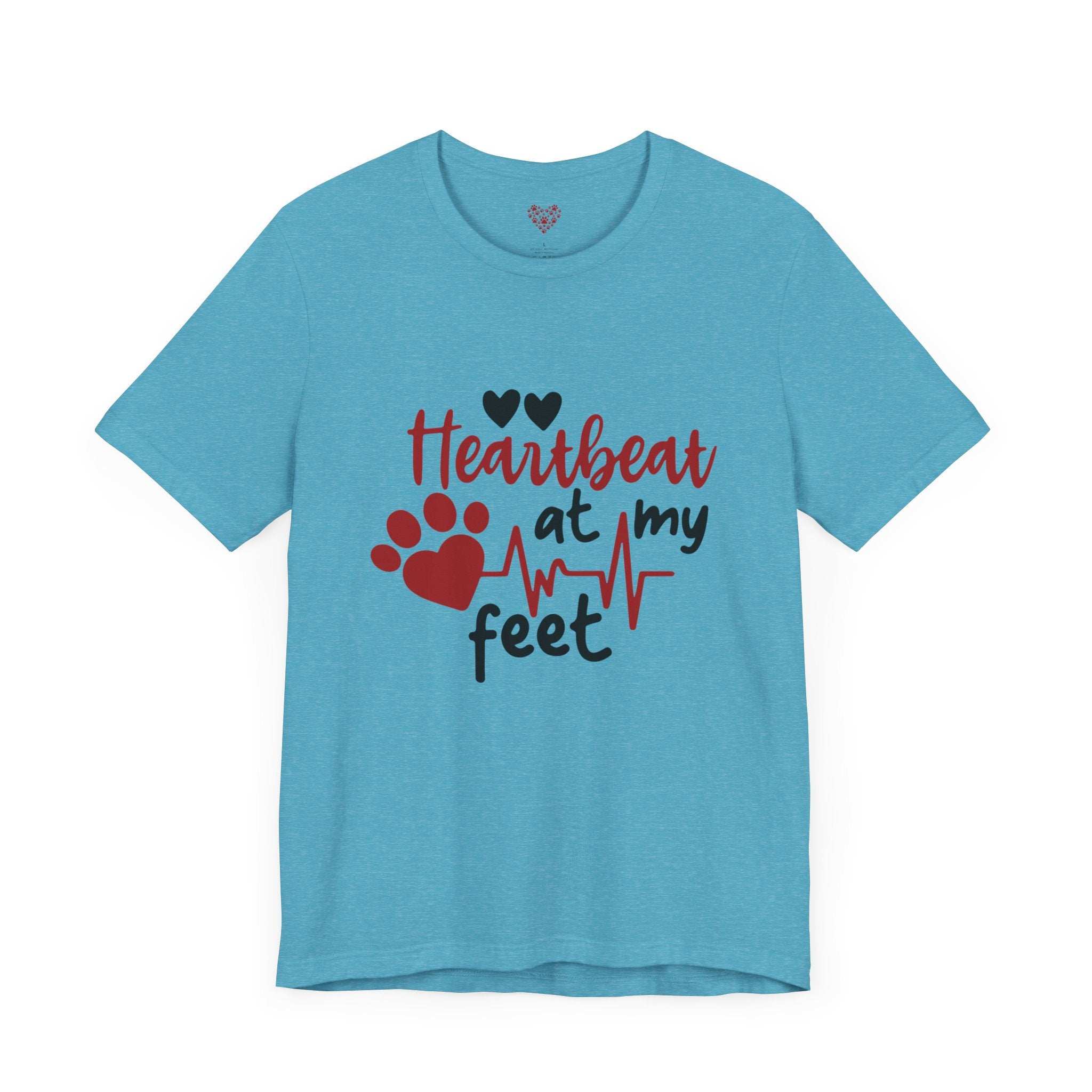 Heartbeat at my Feet - Unisex Tee