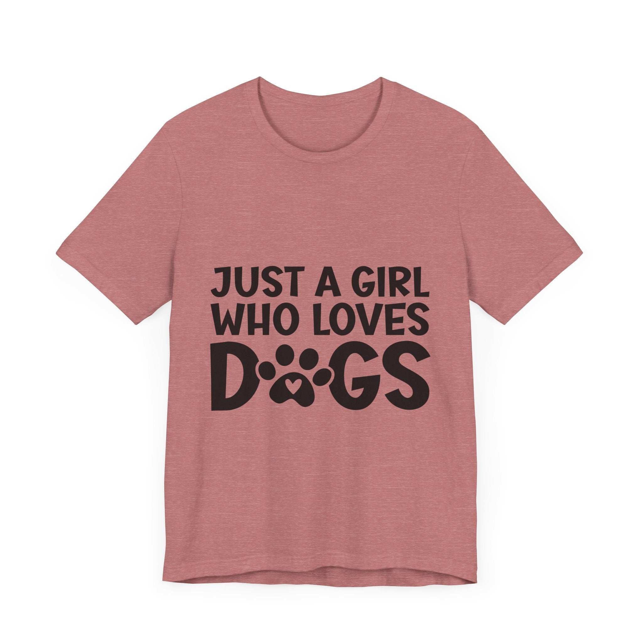 Dog Lover Unisex Tee - Just a Girl Who Loves Dogs
