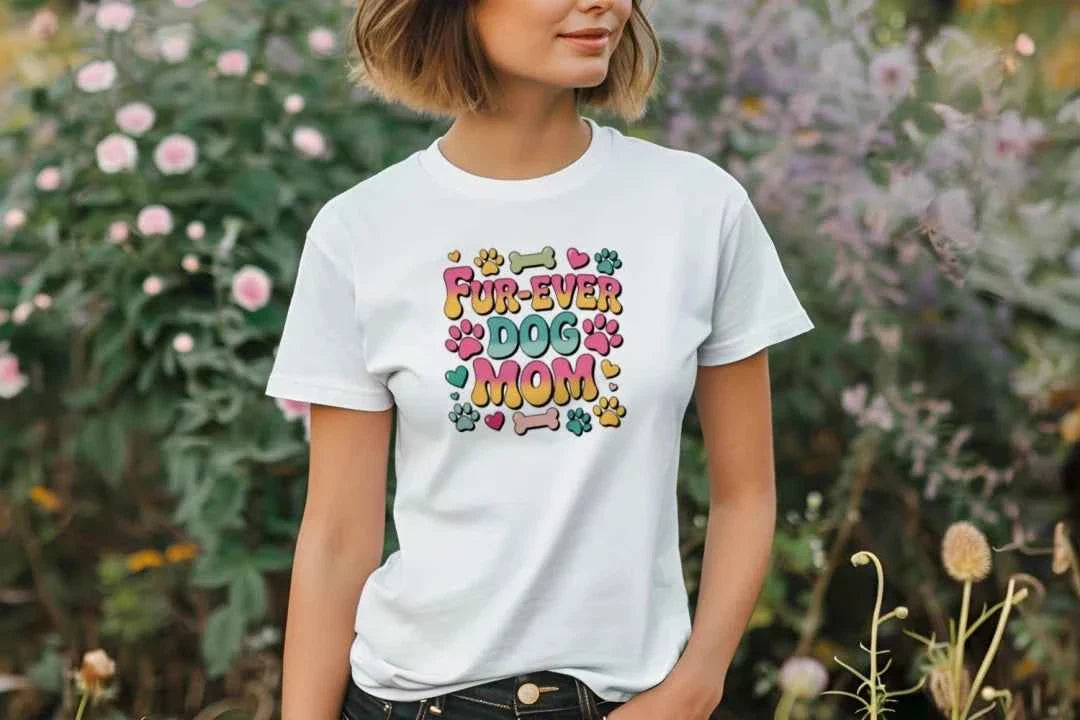 Funny Dog Mom T-Shirt - "Fur-Ever Dog Mom"