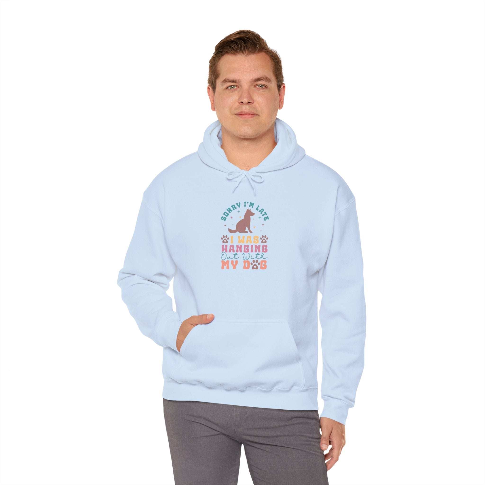 Funny Dog Lover Sweatshirt - "Sorry I'm Late, I Was Hanging Out With My Dog" - Unisex Heavy Blend™ Hoodie