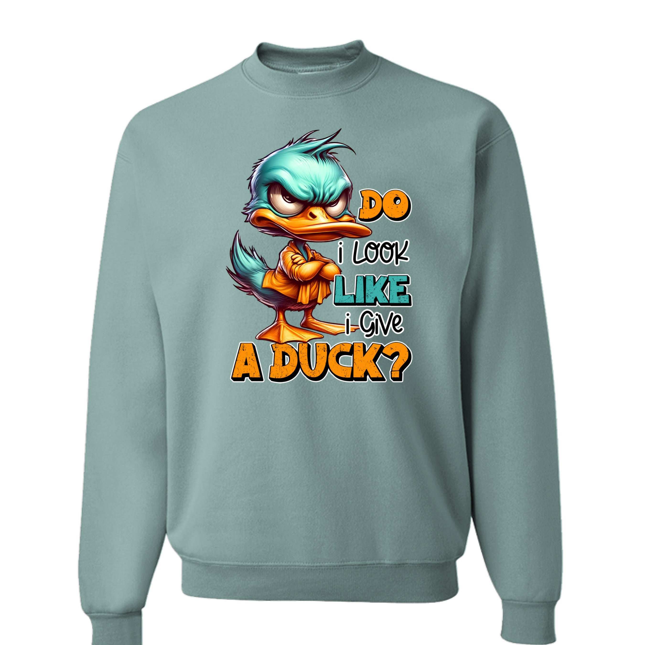 Give a Duck Crewneck - Funny Sarcastic Sweatshirt