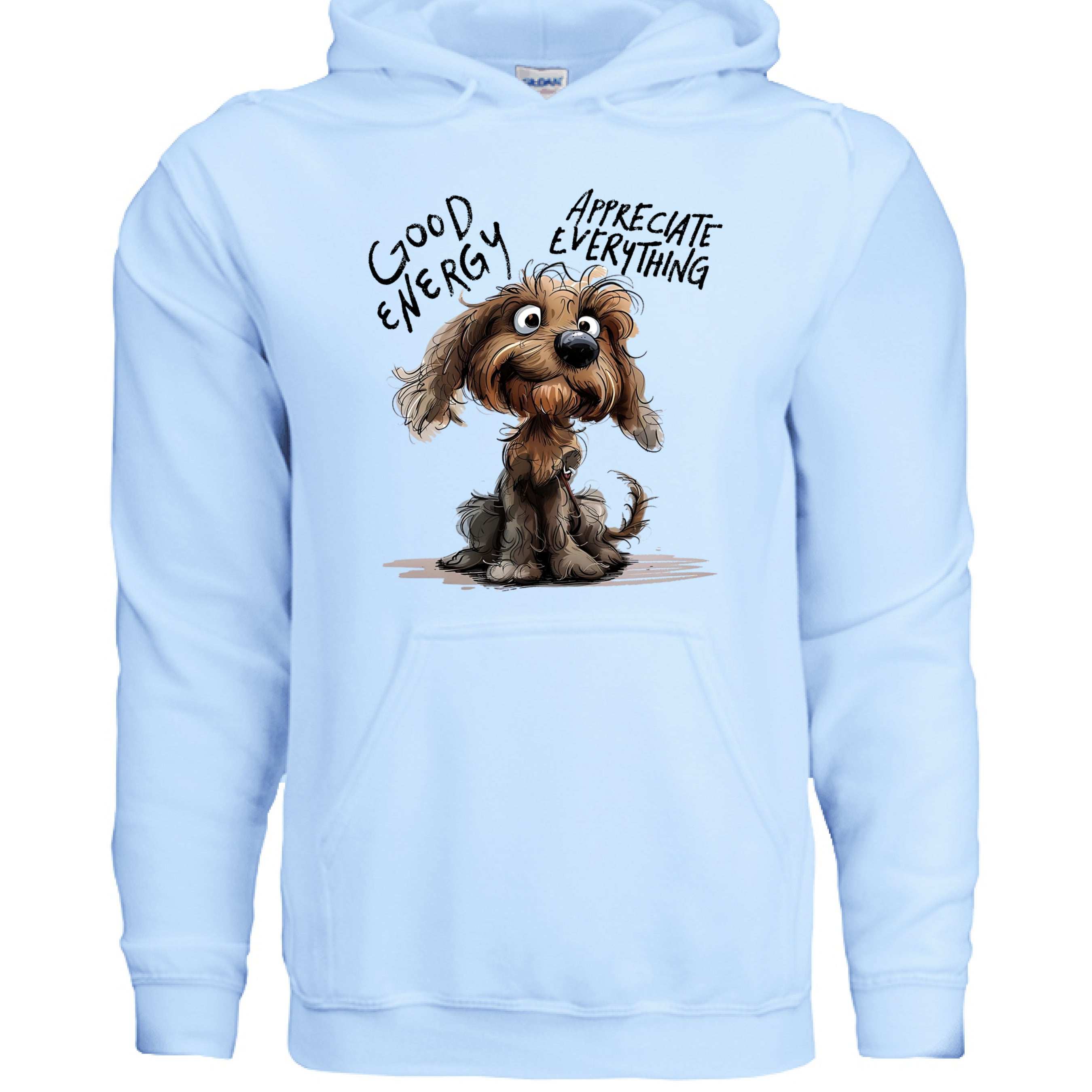 Good Energy Hoodie with Positive Dog Message