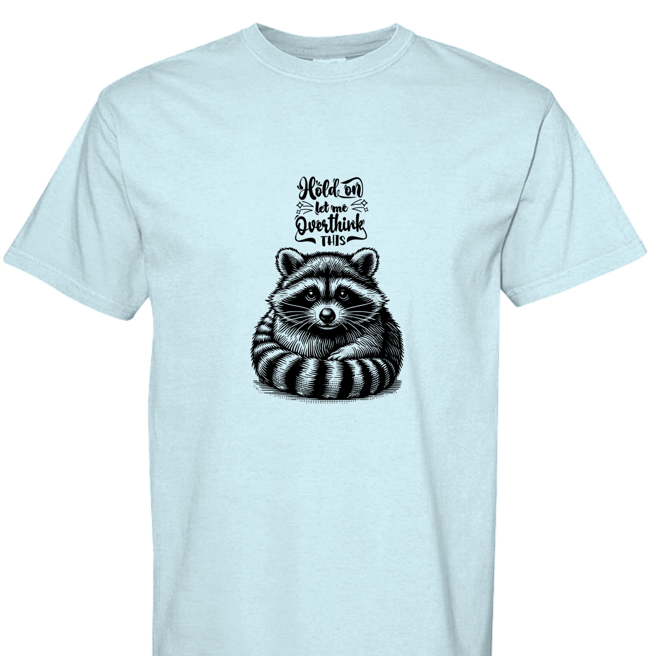 Funny T-Shirt - Overthinking Racoon Comfort Colors Tee