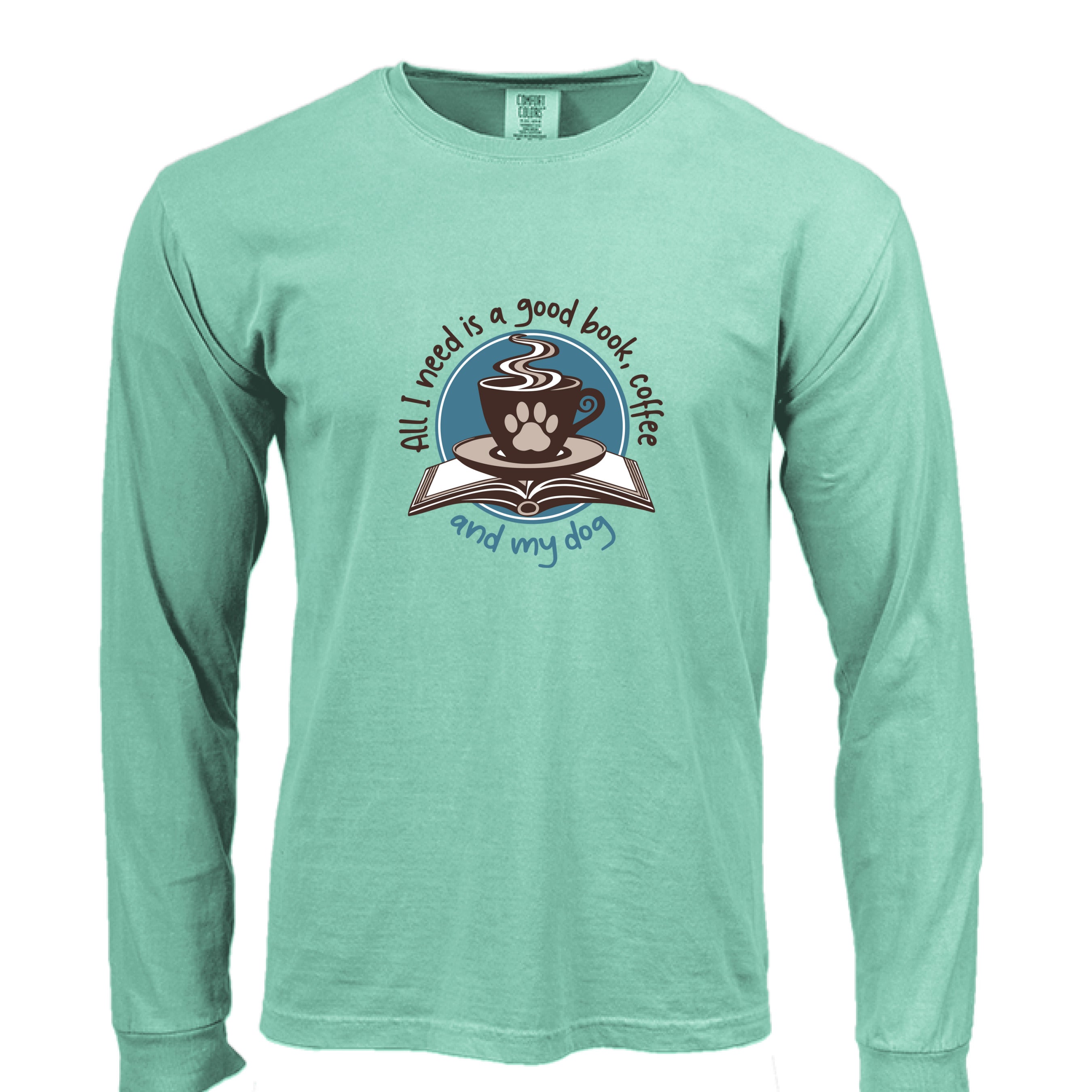 Comfort Colors T-Shirt - Good Book, Coffee and Dog