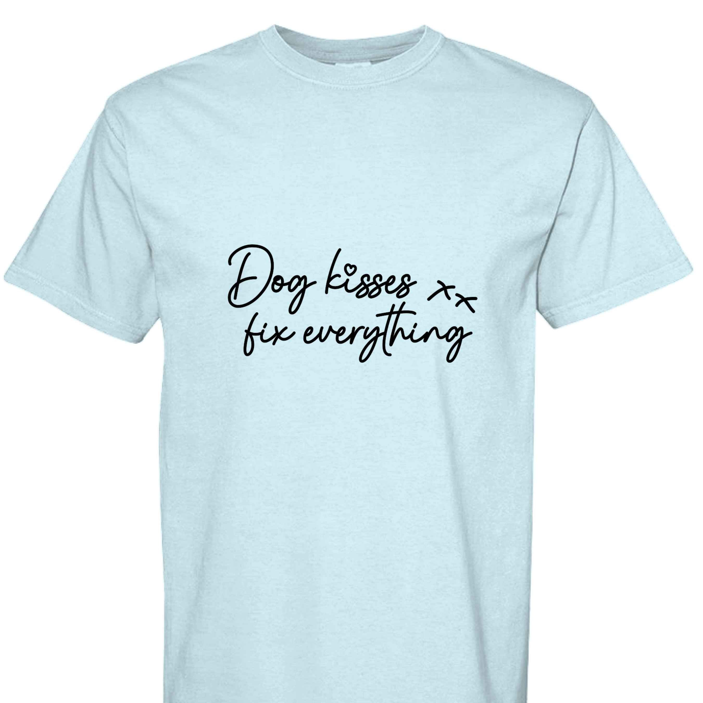 Comfort Colors T-Shirt - Dog Kisses Fix Everything