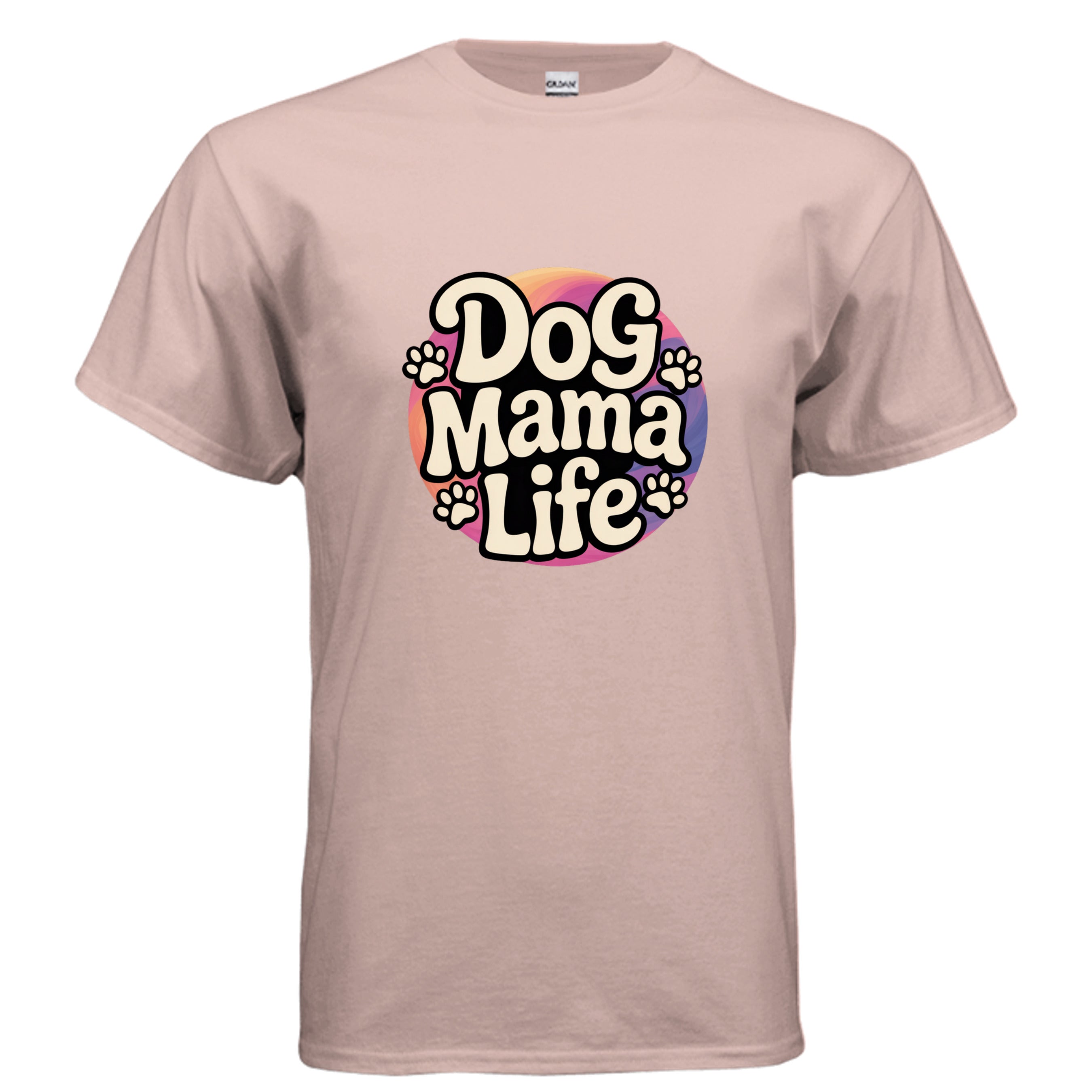 Dog Mama Life T-Shirt - Gildan 100% Preshrunk