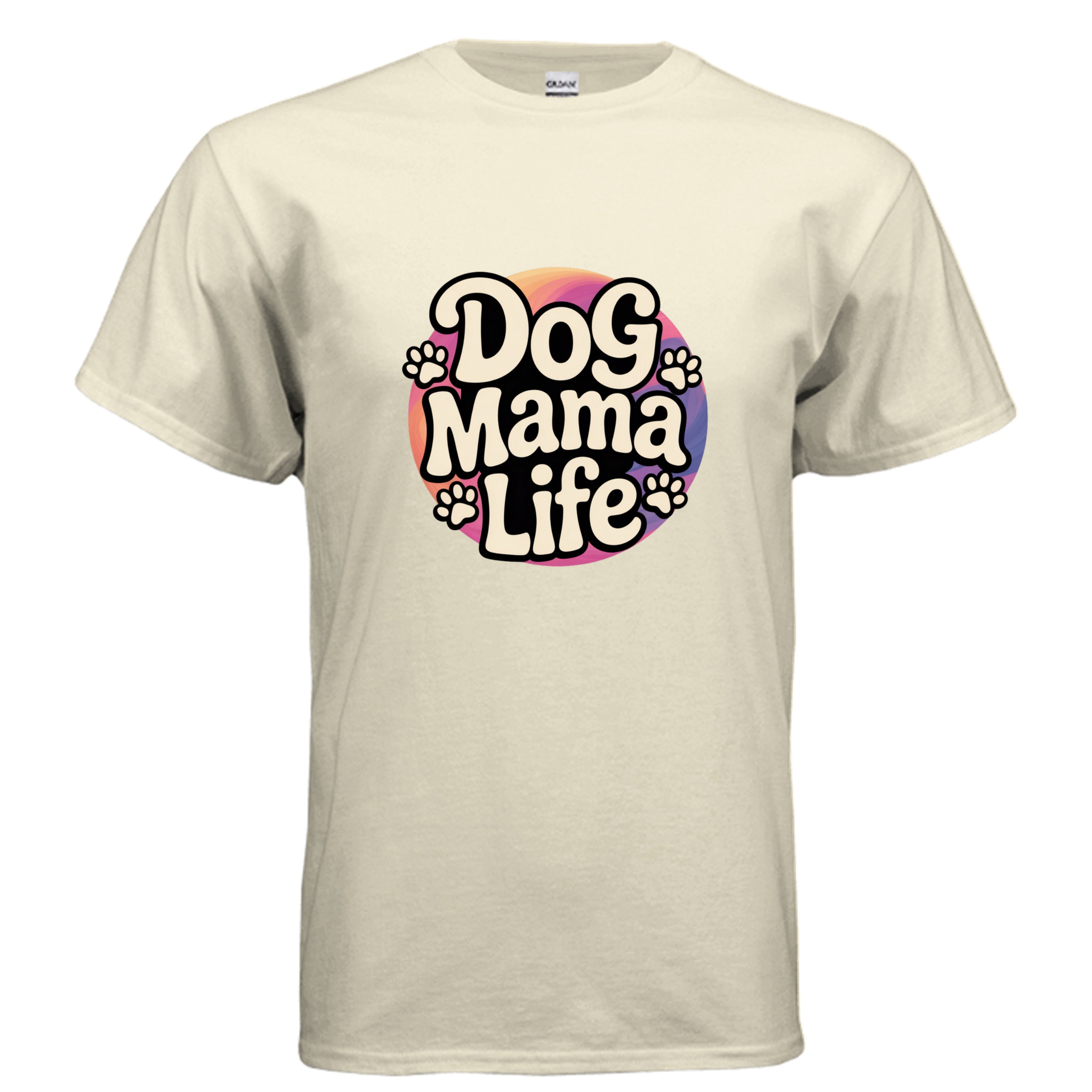 Dog Mama Life T-Shirt - Gildan 100% Preshrunk