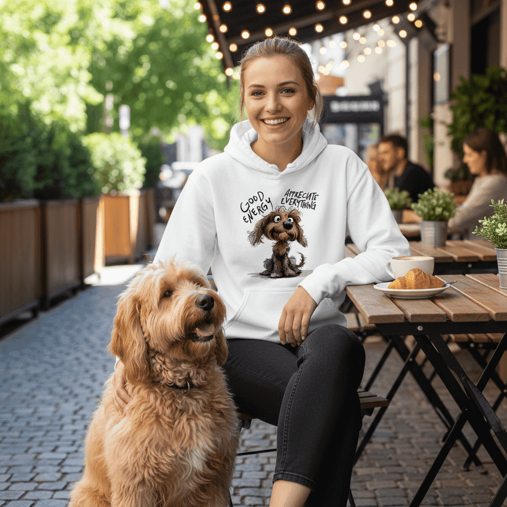 Good Energy Hoodie with Positive Dog Message