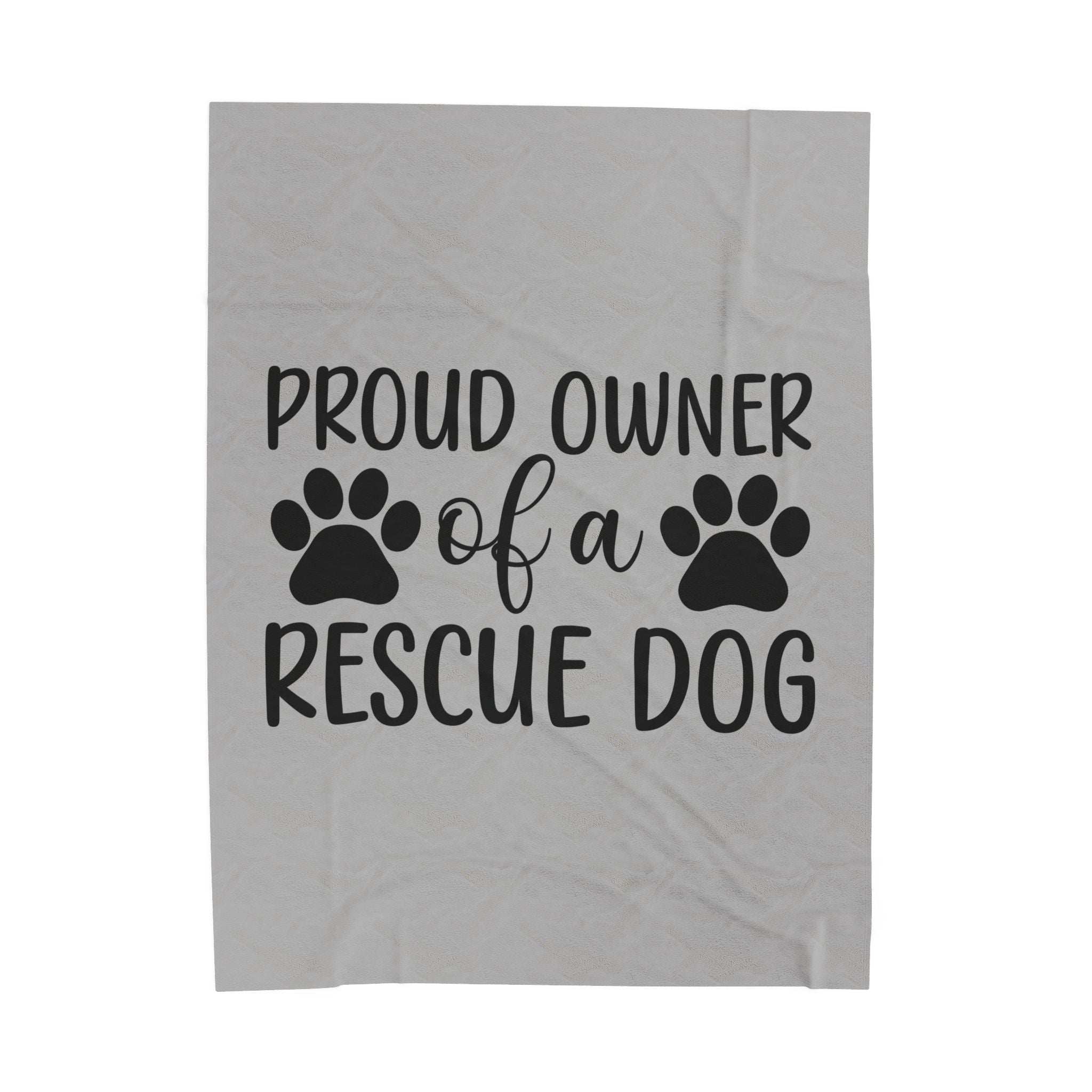Proud Owner of a Rescue Dog Velveteen Plush Blanket - Cozy Pet Lover Gift