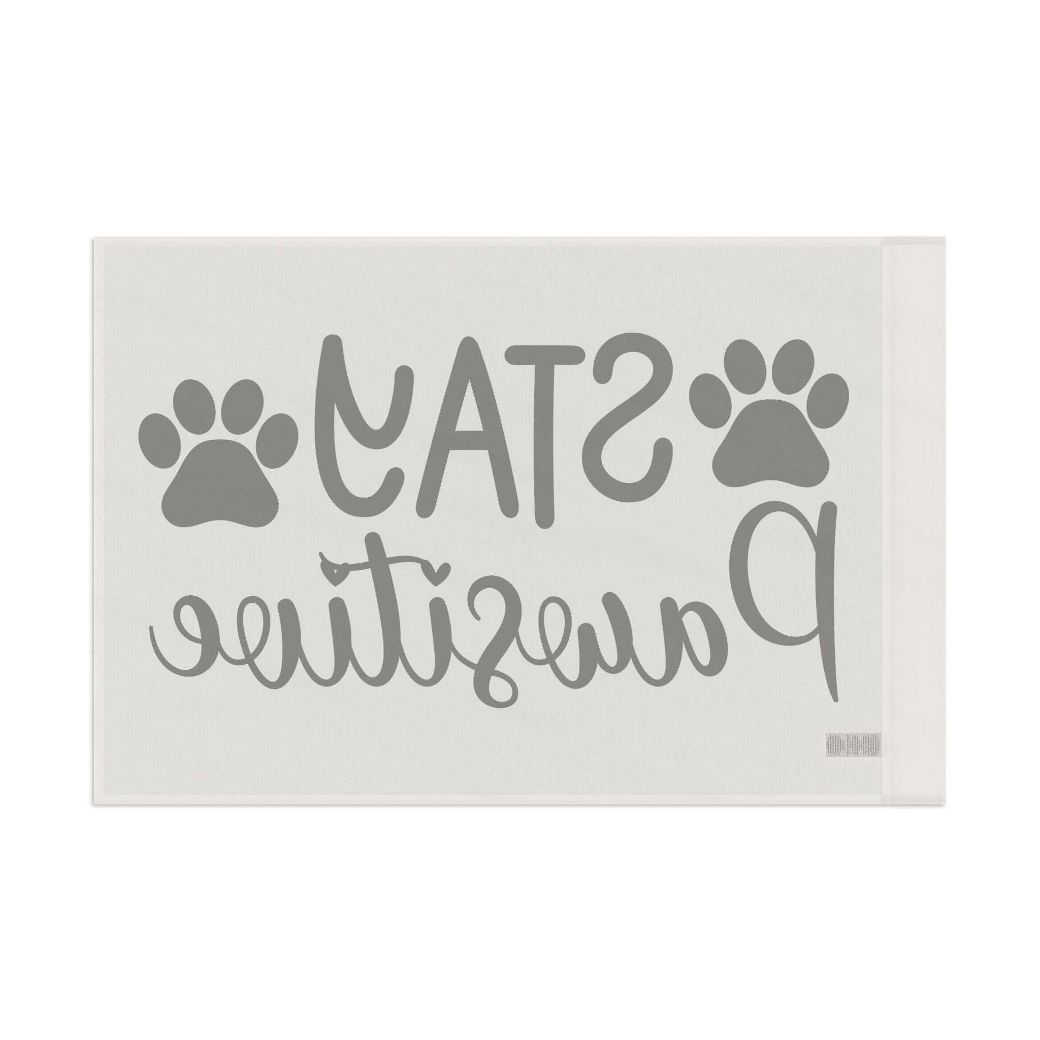 Paw Print Flag - Stay Pawsitive Home Decor