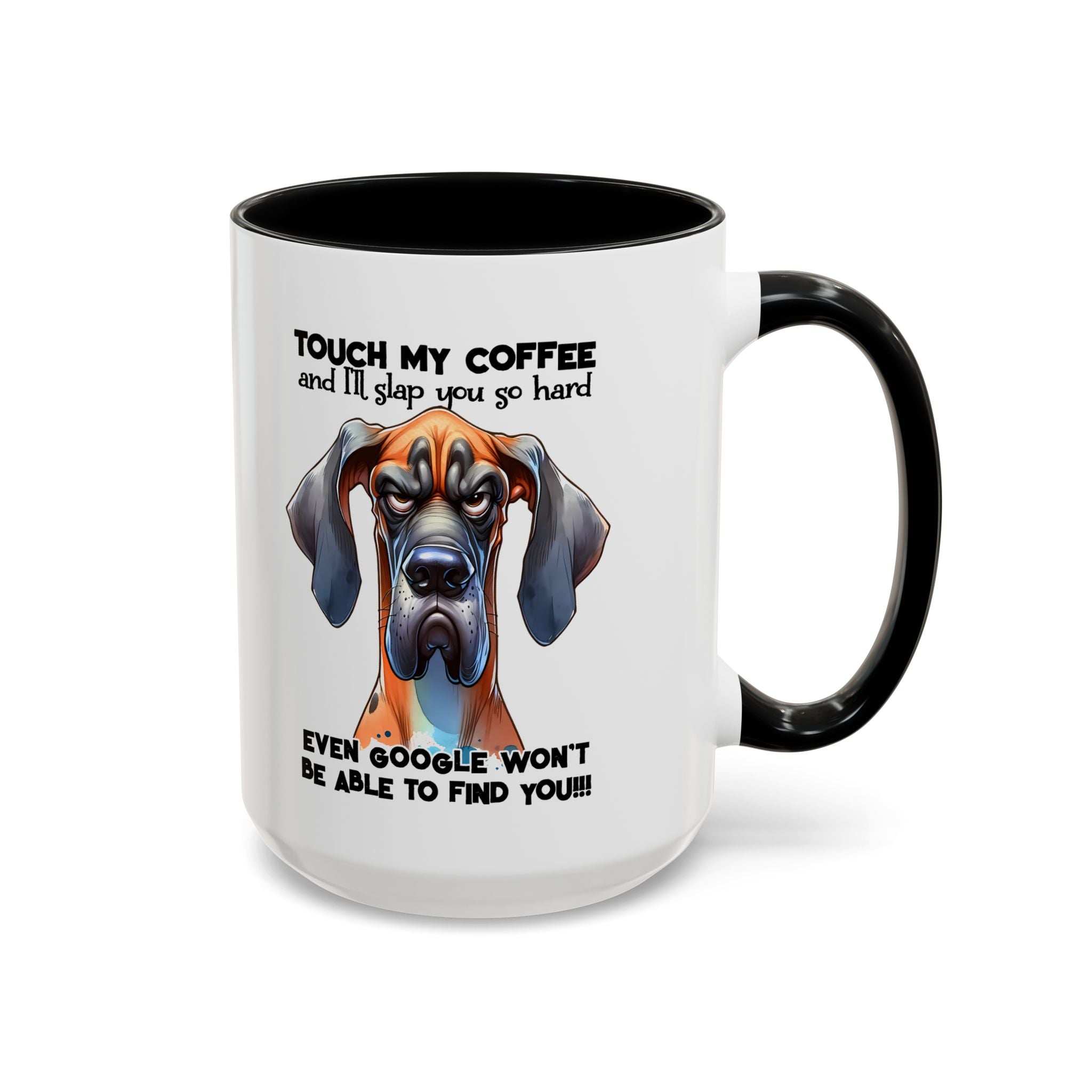 Funny Dog Coffee Mug for Pet Lovers – Tough Coffee Quote – Gift for Dog Owners