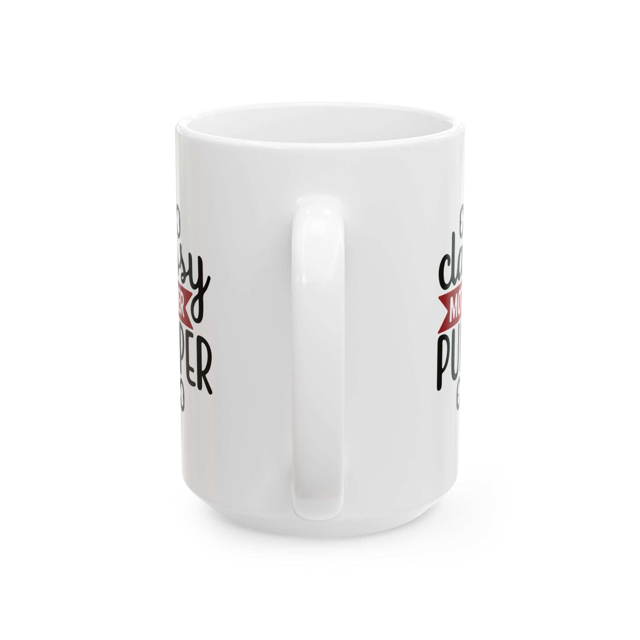 Classy Mother Pupper Ceramic Mug - Perfect Gift for Dog Moms & Pet Lovers