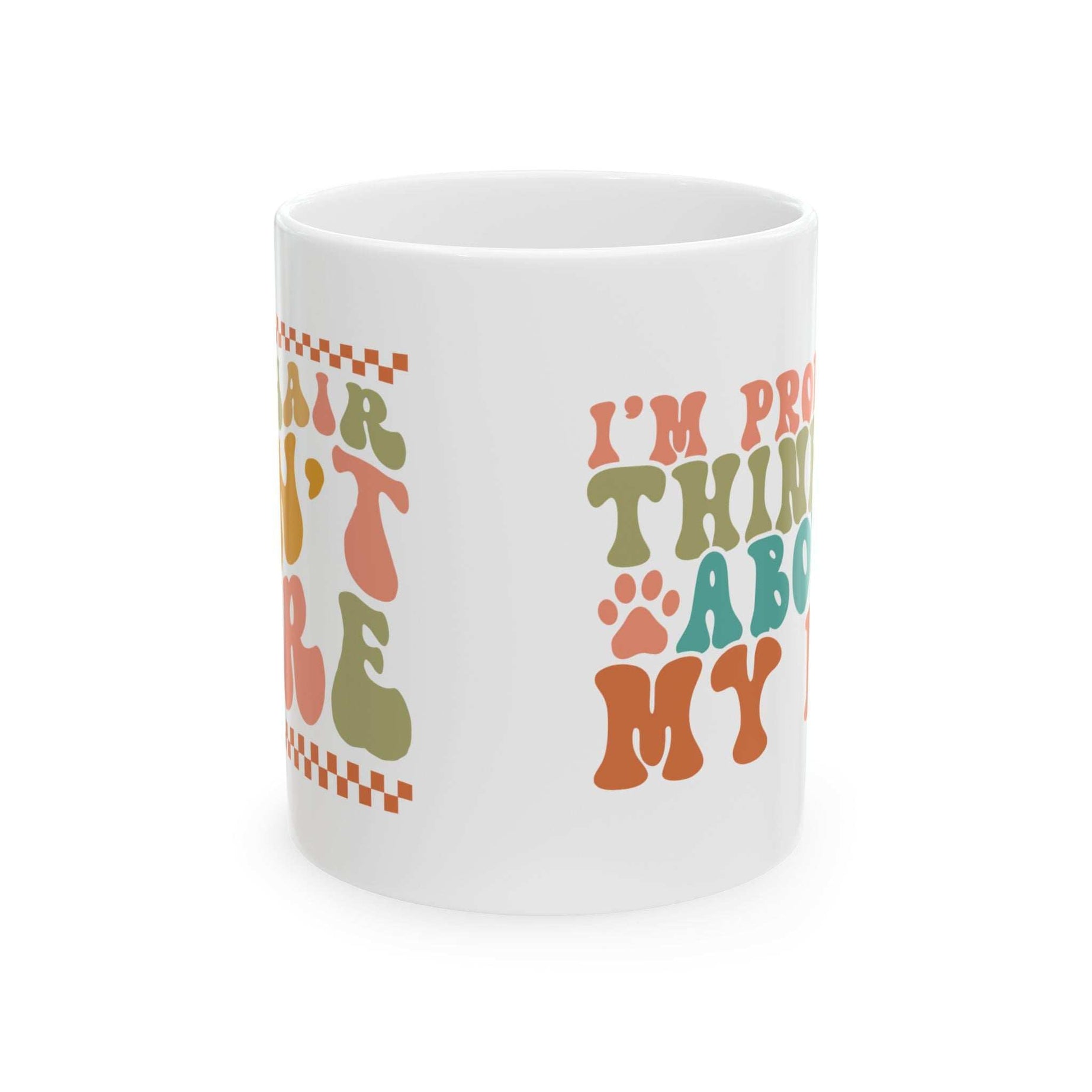 Pet Lover's Ceramic Mug - Dual Sayings Dog Mom Gift