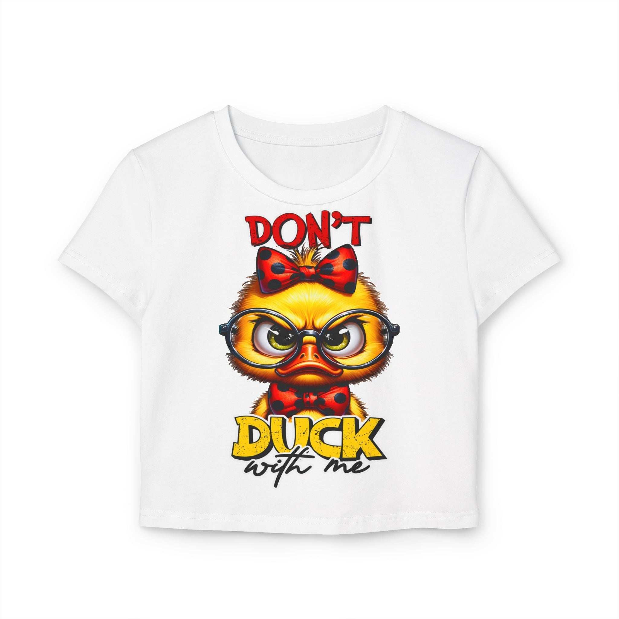 Funny Duck Graphic Women's Baby Tee - Don't Duck with Me