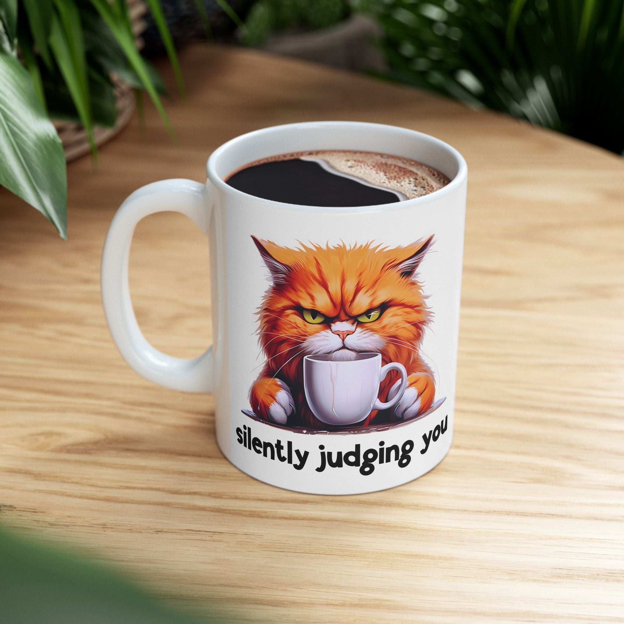 Funny Cat Ceramic Mug - 'Judging You Silently' (11oz, 15oz)
