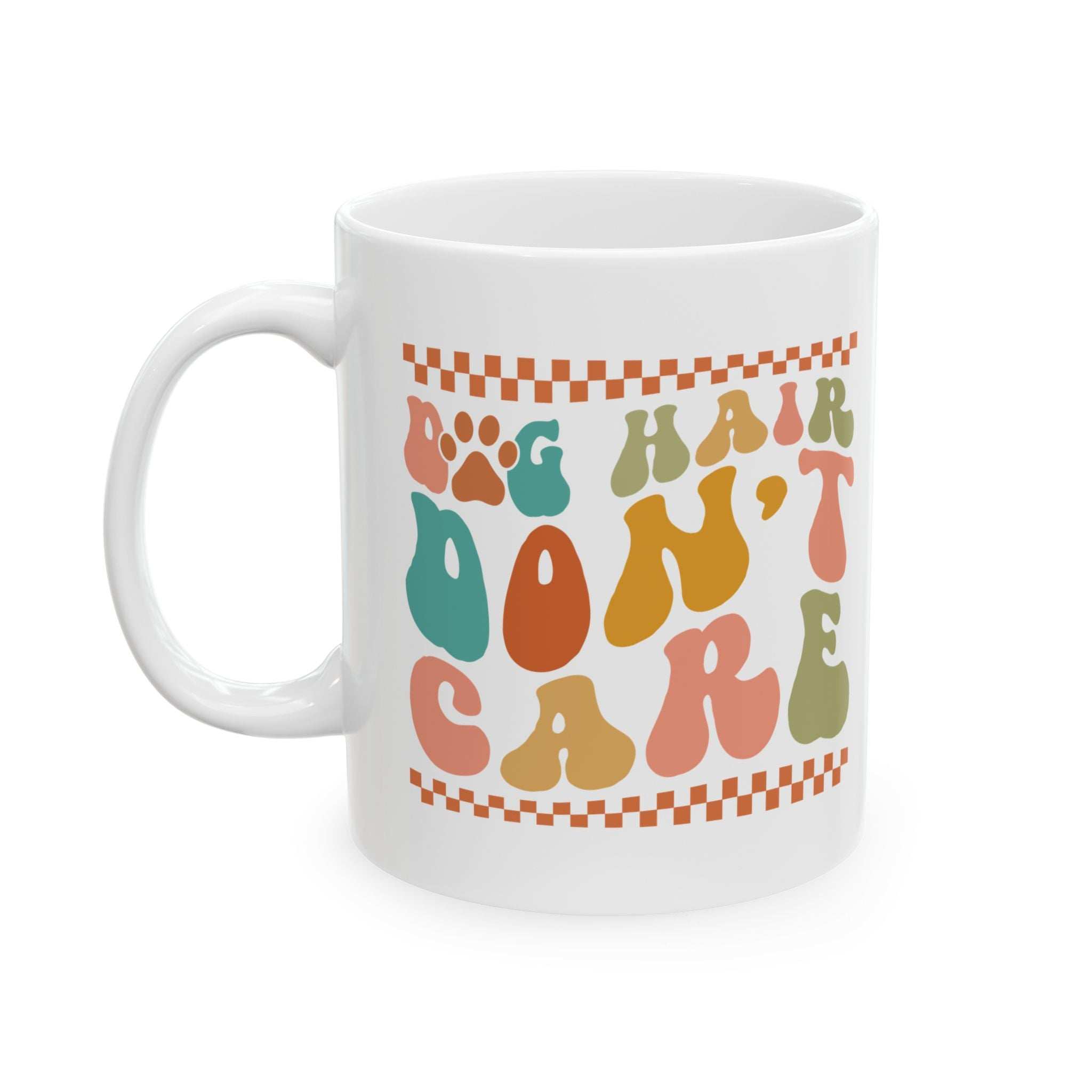Pet Lover's Ceramic Mug - Dual Sayings Dog Mom Gift