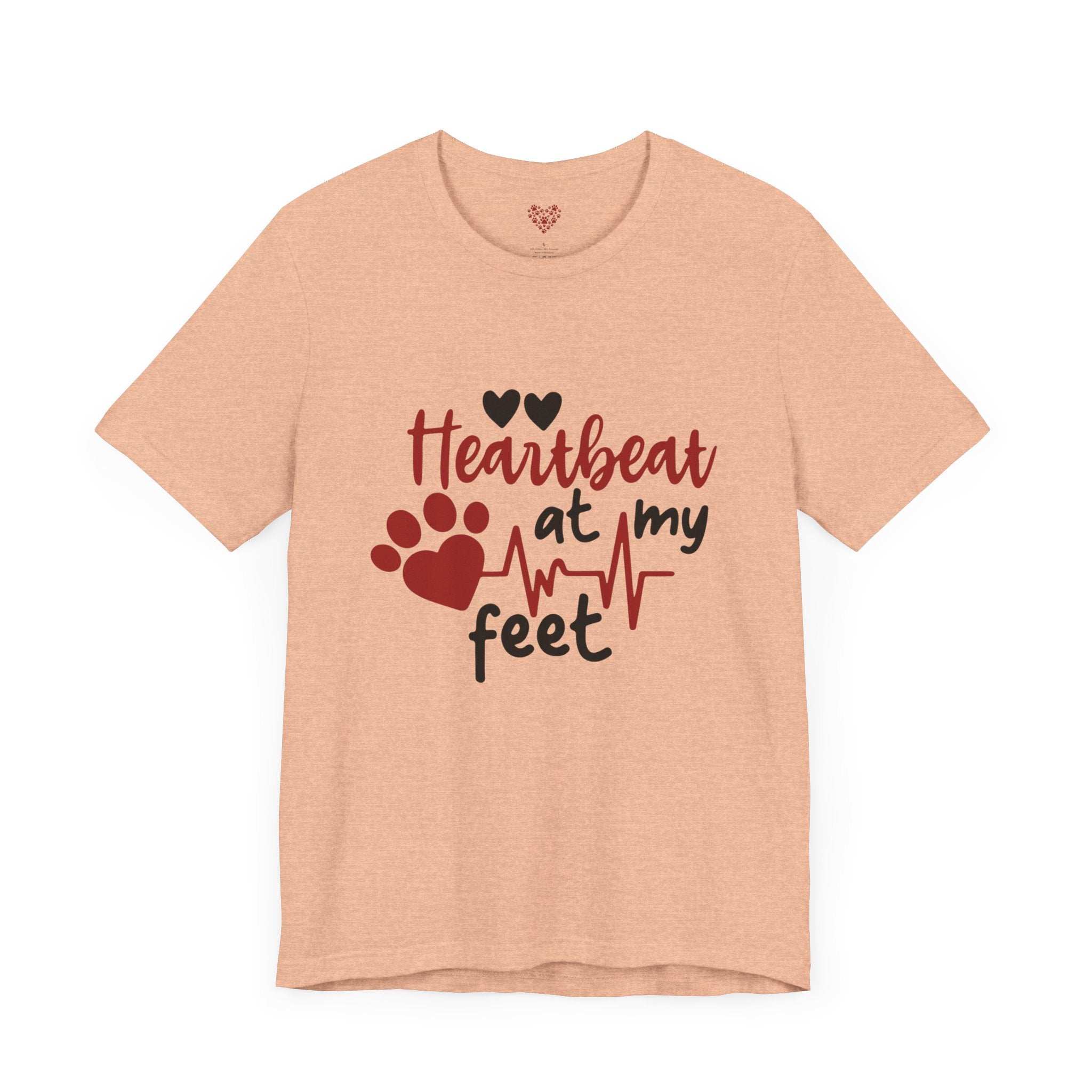 Heartbeat at my Feet - Unisex Tee