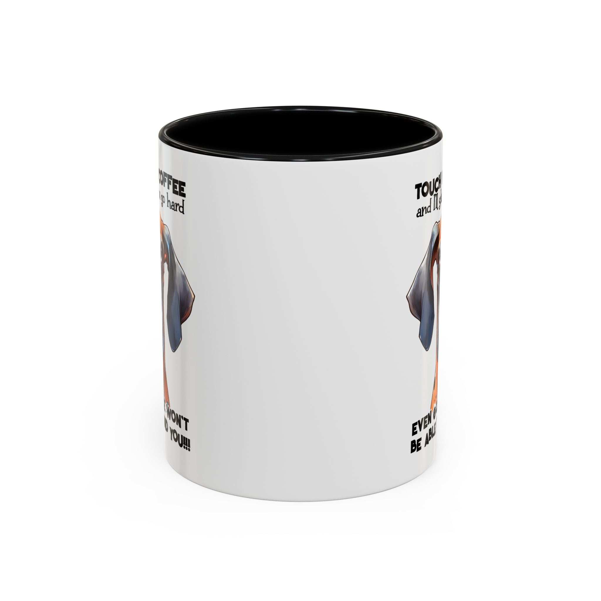 Funny Dog Coffee Mug for Pet Lovers – Tough Coffee Quote – Gift for Dog Owners