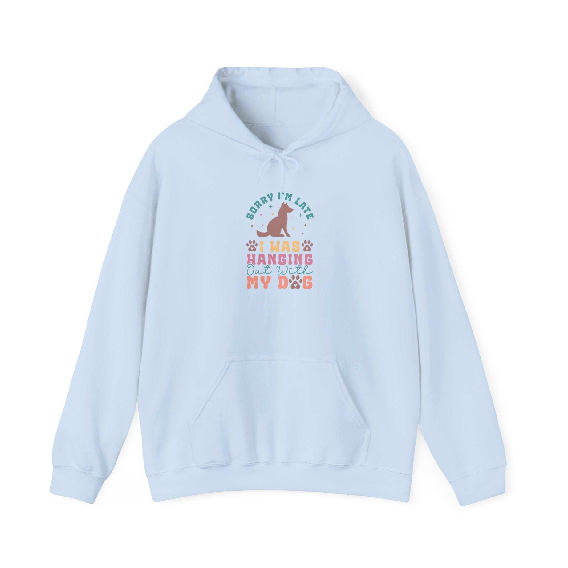 Funny Dog Lover Sweatshirt - "Sorry I'm Late, I Was Hanging Out With My Dog" - Unisex Heavy Blend™ Hoodie