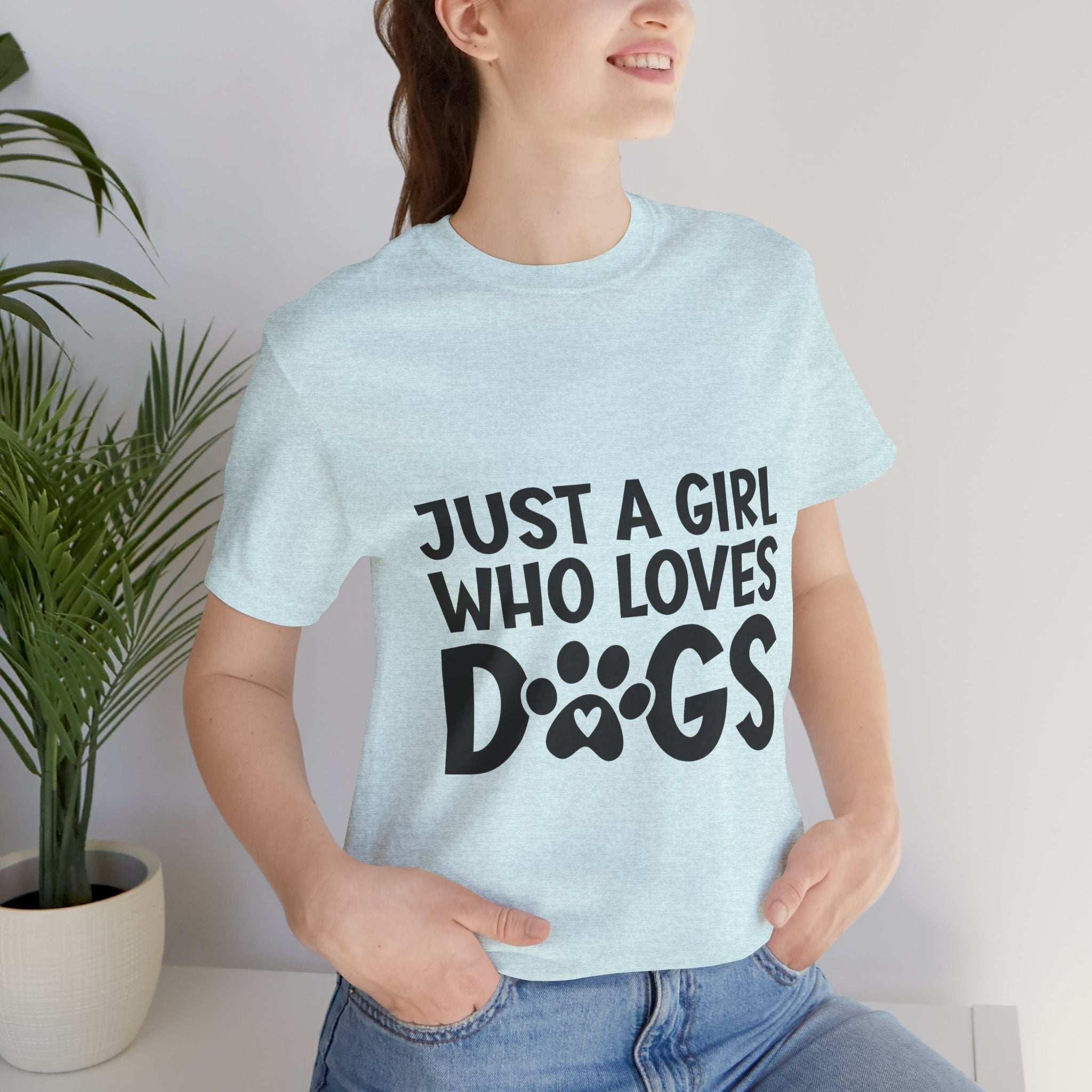 Dog Lover Unisex Tee - Just a Girl Who Loves Dogs