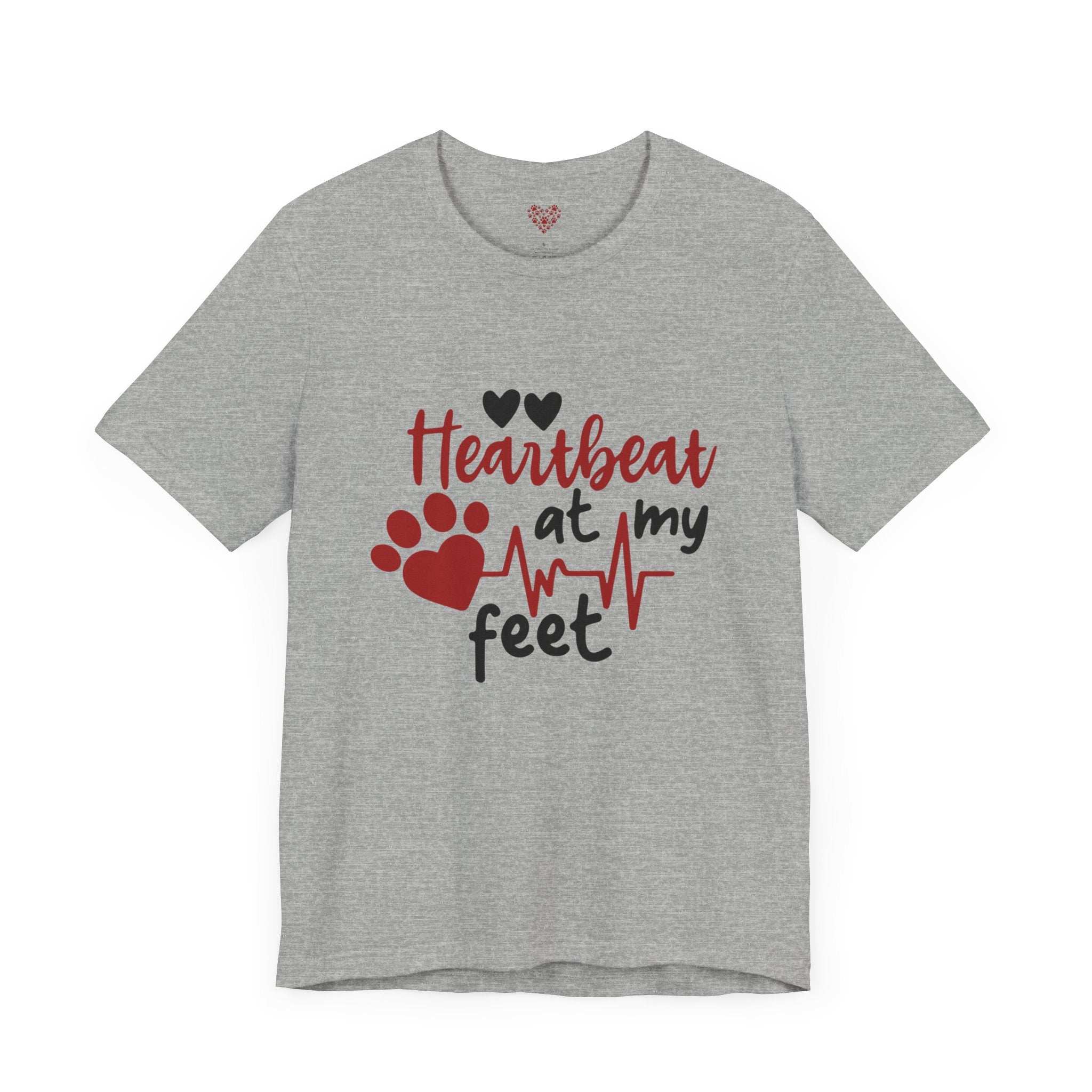 Heartbeat at my Feet - Unisex Tee