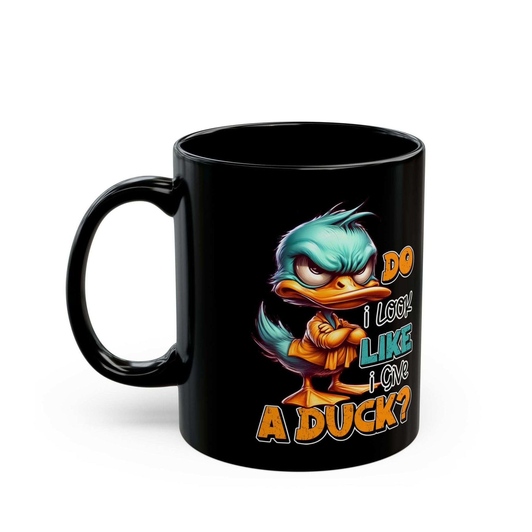 Funny Duck Quote Black Mug - 11oz & 15oz - Perfect Gift for Duck Lovers