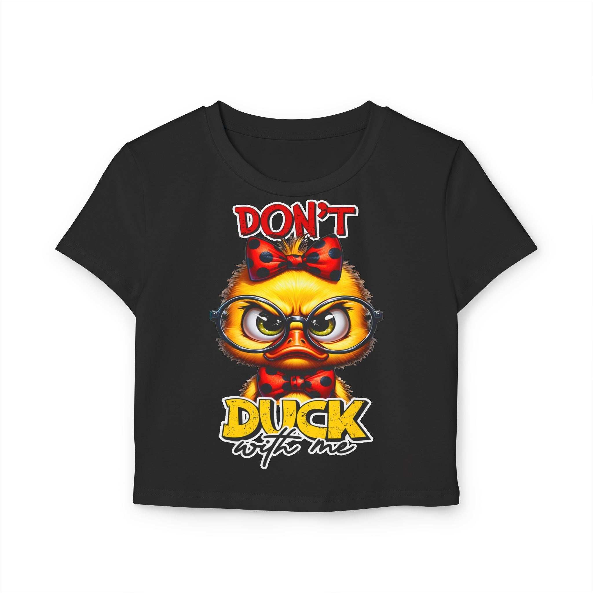 Funny Duck Graphic Women's Baby Tee - Don't Duck with Me