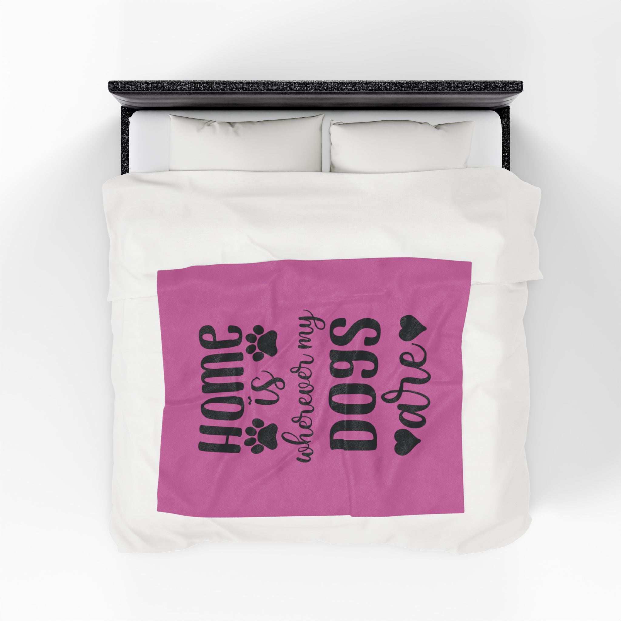Cozy Pet Lover's Blanket - "Home is Wherever My Dogs Are" - Velveteen Plush