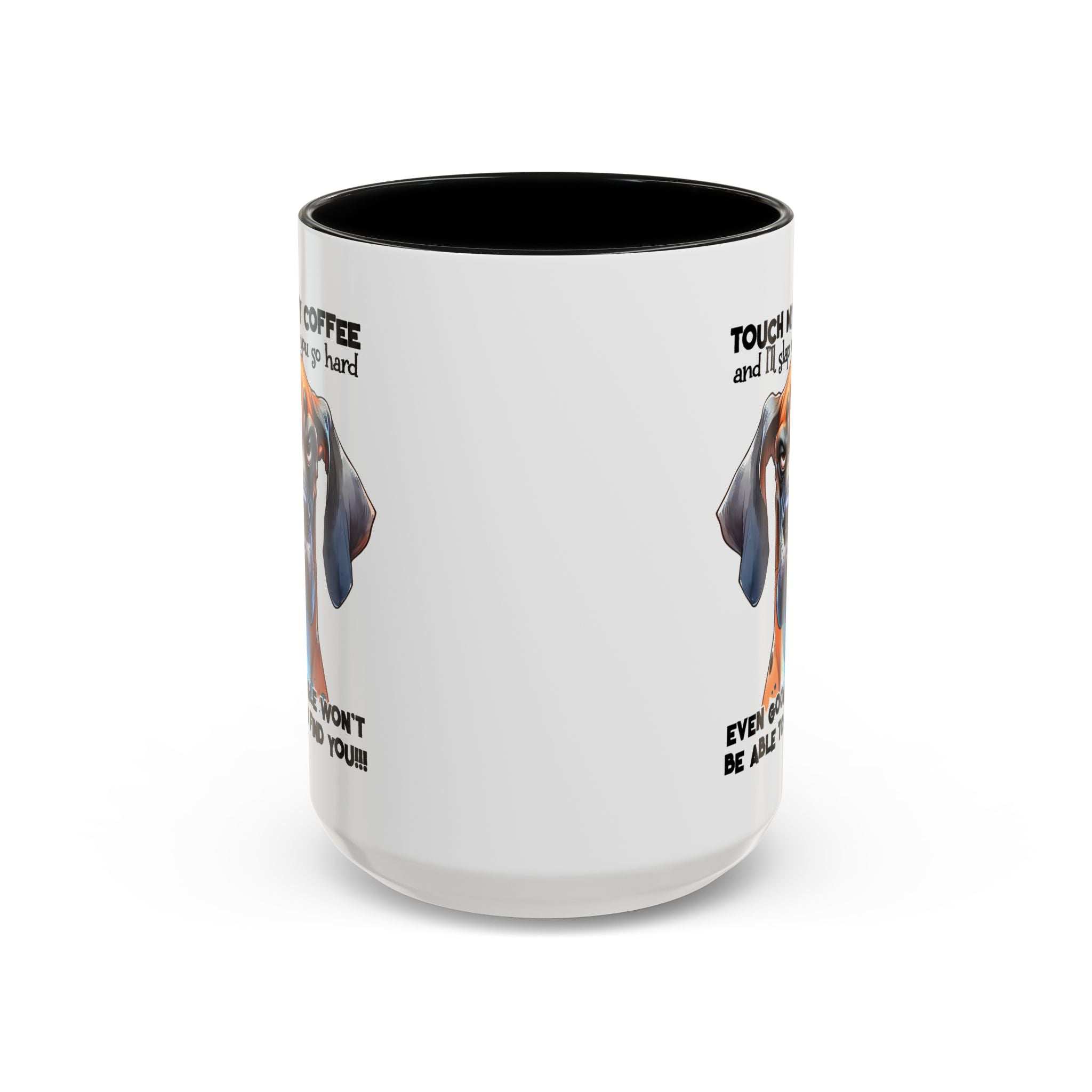 Funny Dog Coffee Mug for Pet Lovers – Tough Coffee Quote – Gift for Dog Owners