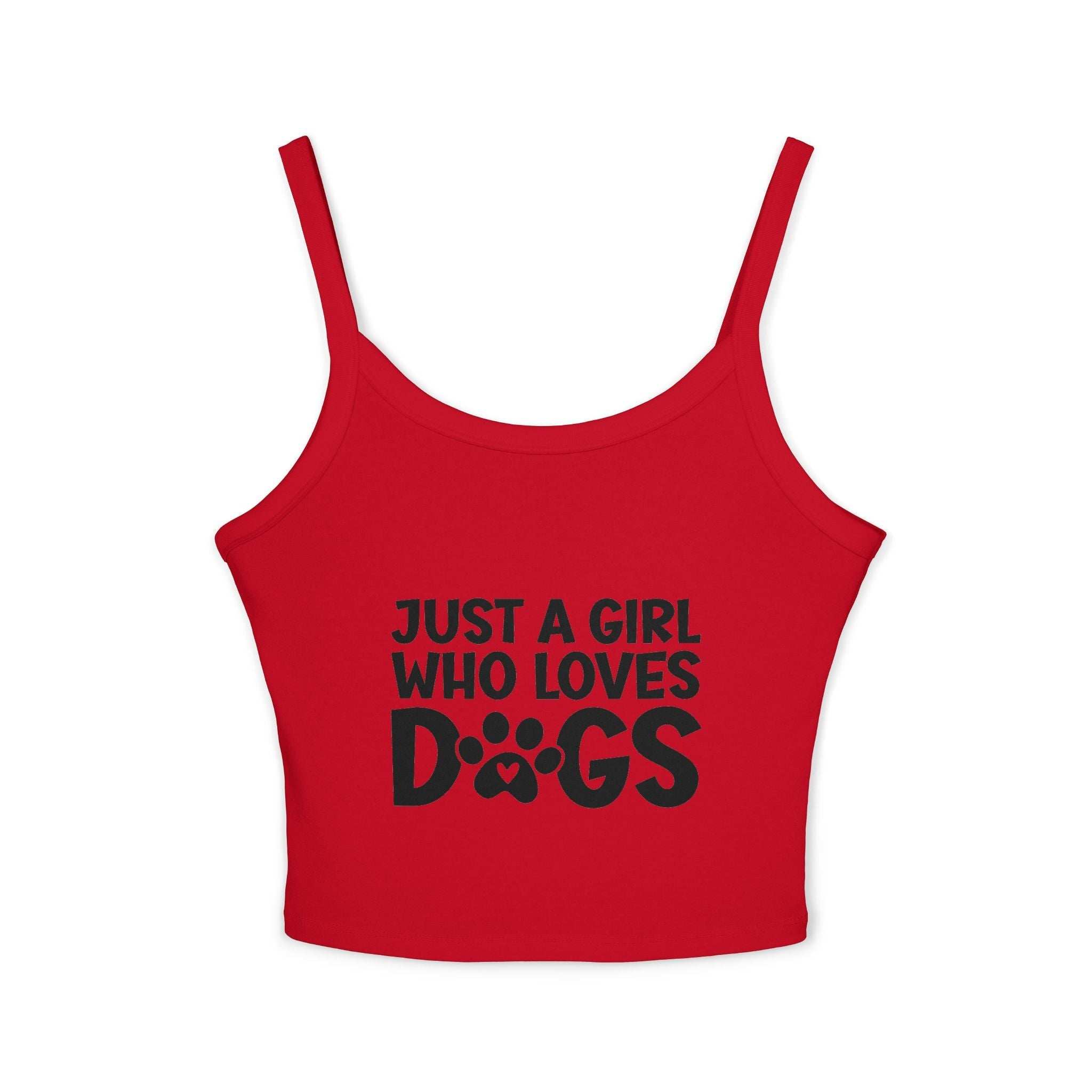 Just a Girl Who Loves Dogs Spaghetti Strap Tank Top - Cute Pet Lover Apparel