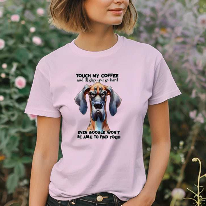 Touch My Coffee I'll Slap You Great Dane T-Shirt - Funny Dog Coffee Lover Tee