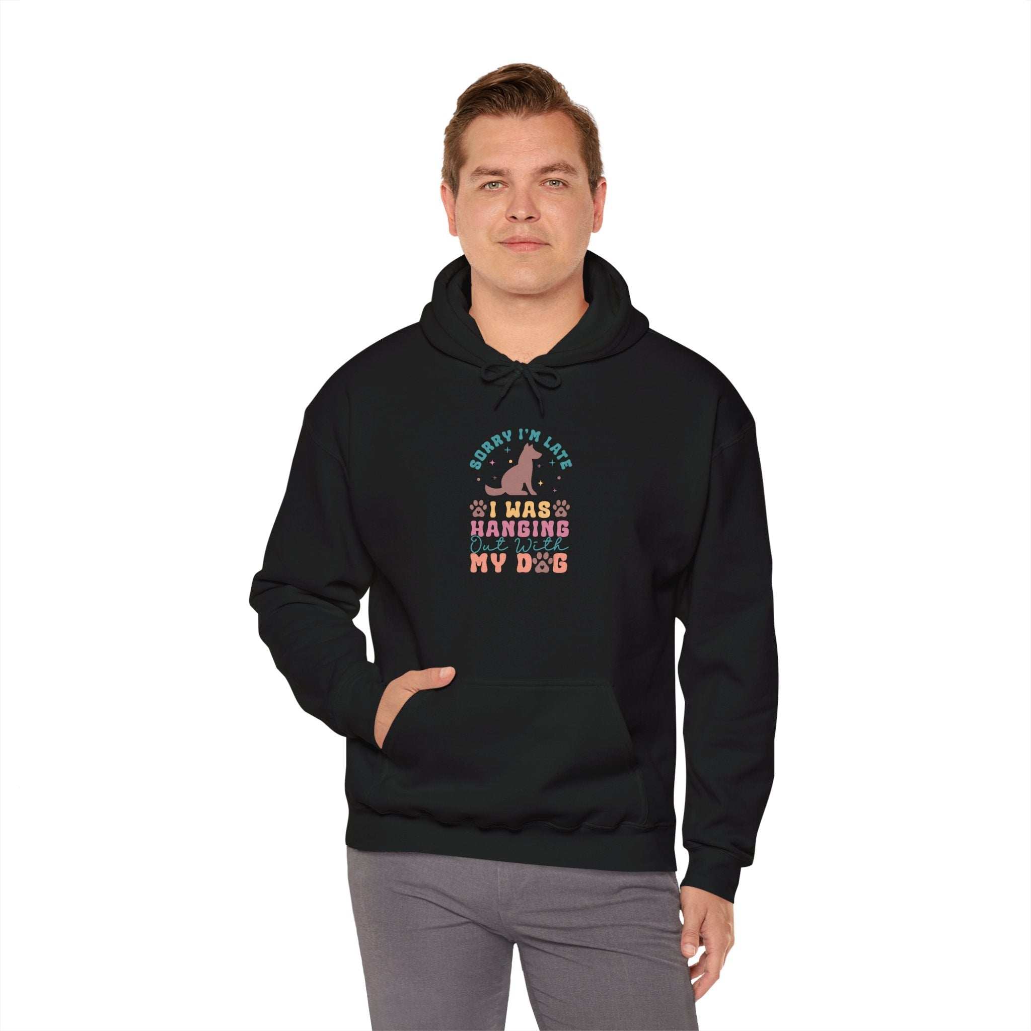 Funny Dog Lover Sweatshirt - "Sorry I'm Late, I Was Hanging Out With My Dog" - Unisex Heavy Blend™ Hoodie