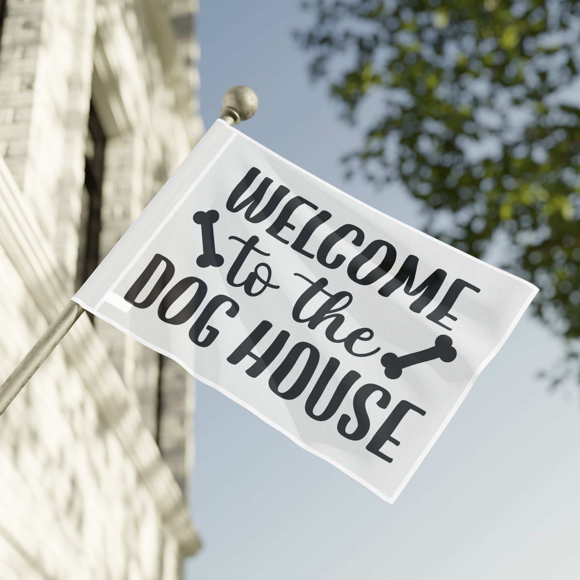 Welcome to the Dog House Flag - Dog Lover Outdoor Decor