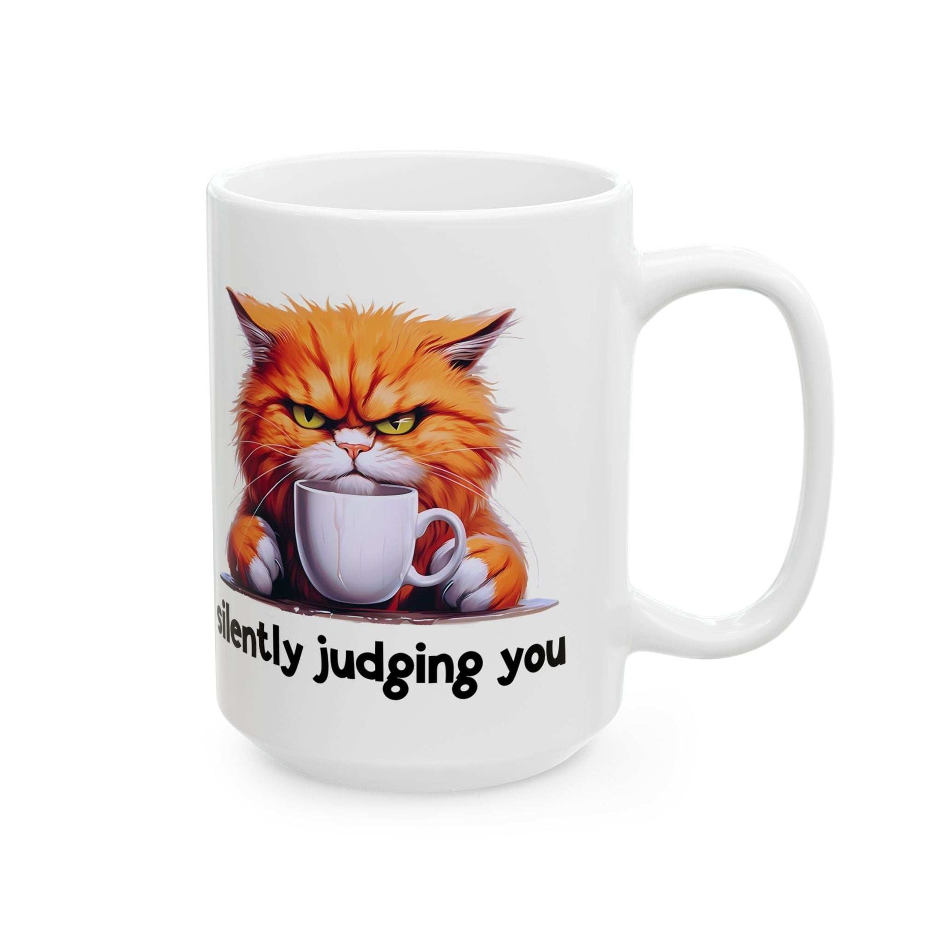 Funny Cat Ceramic Mug - 'Judging You Silently' (11oz, 15oz)
