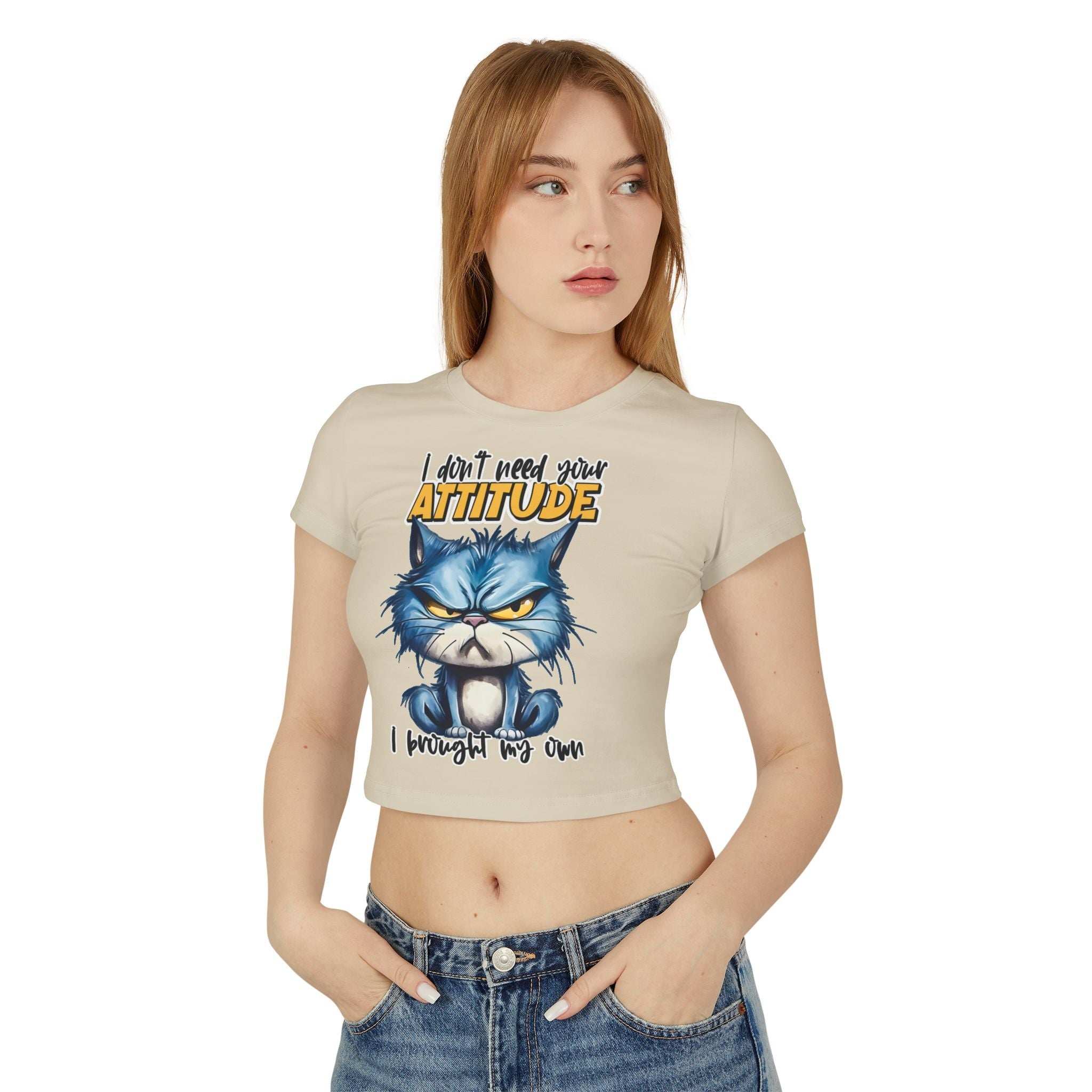 Funny Women's Baby Tee - "I Don't Need Your Attitude" Cat Graphic Shirt