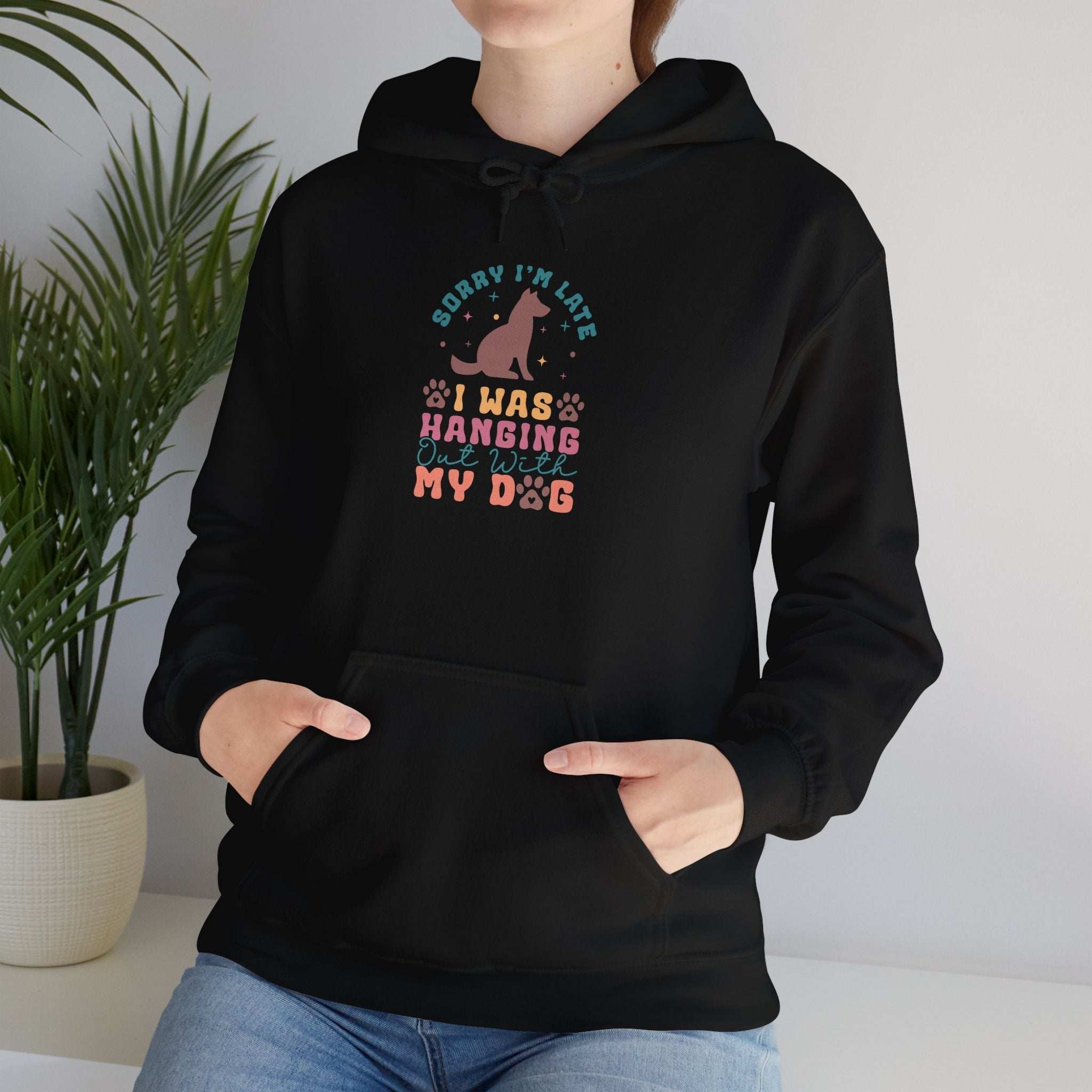 Funny Dog Lover Sweatshirt - "Sorry I'm Late, I Was Hanging Out With My Dog" - Unisex Heavy Blend™ Hoodie