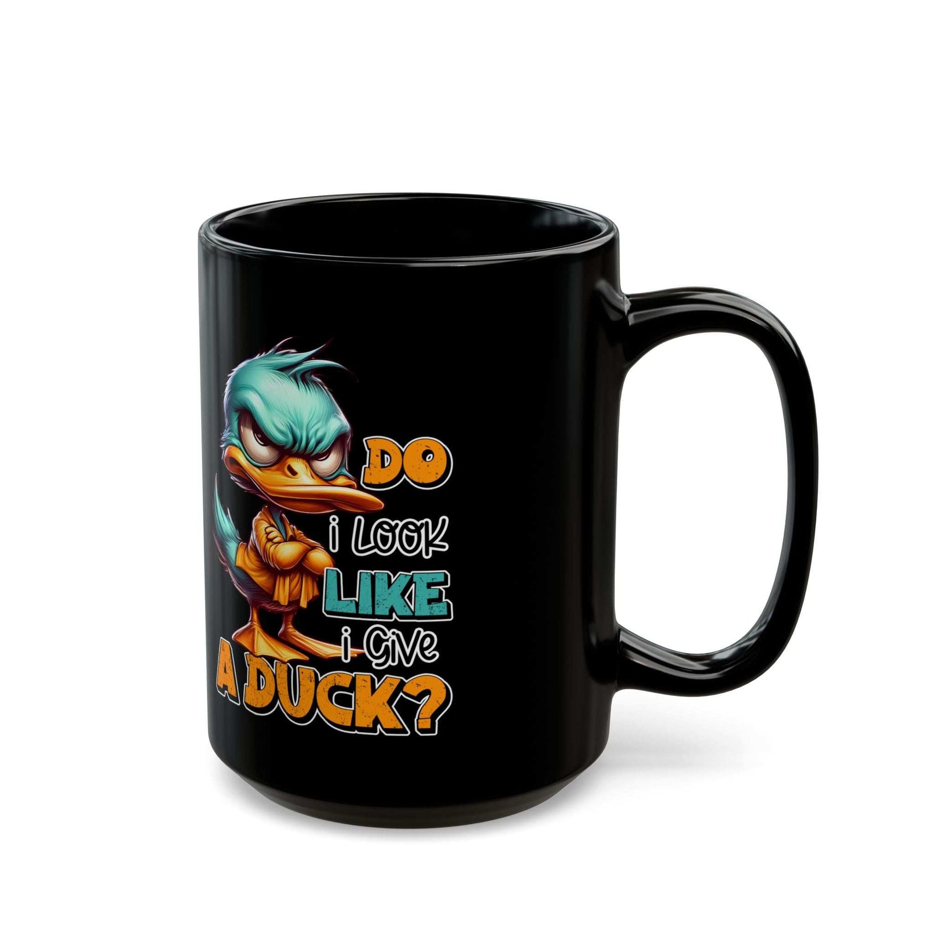 Funny Duck Quote Black Mug - 11oz & 15oz - Perfect Gift for Duck Lovers