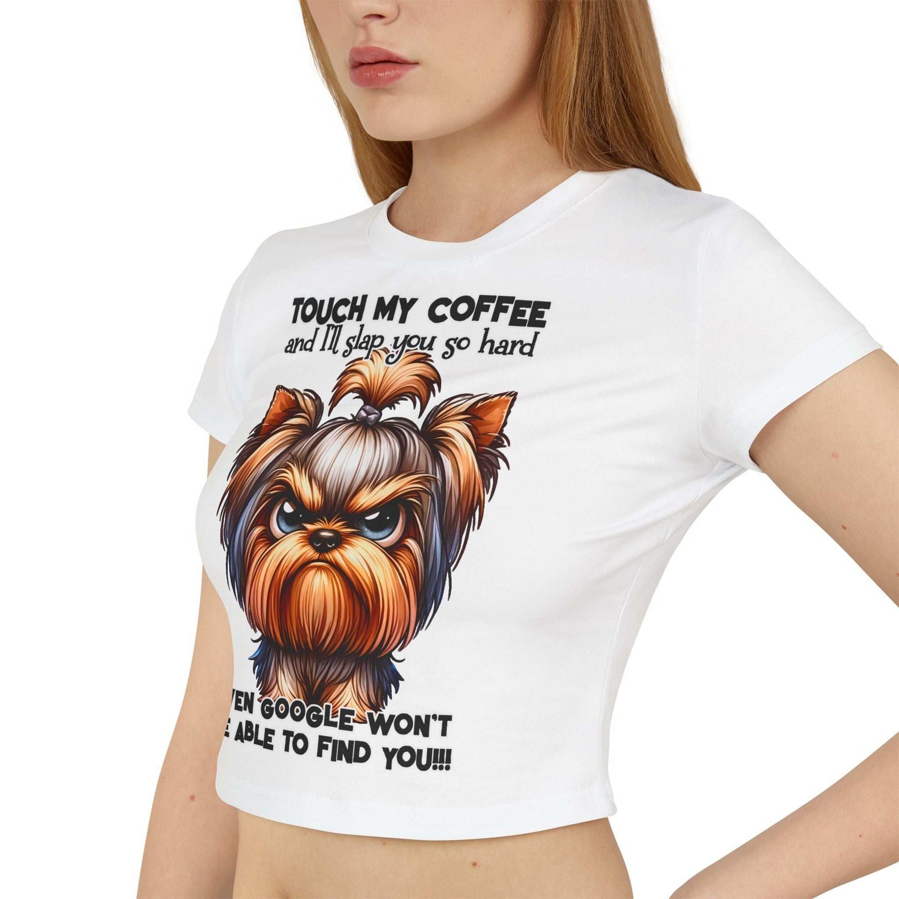 Funny Yorkie Baby Tee - Touch My Coffee and I'll Slap You Hard