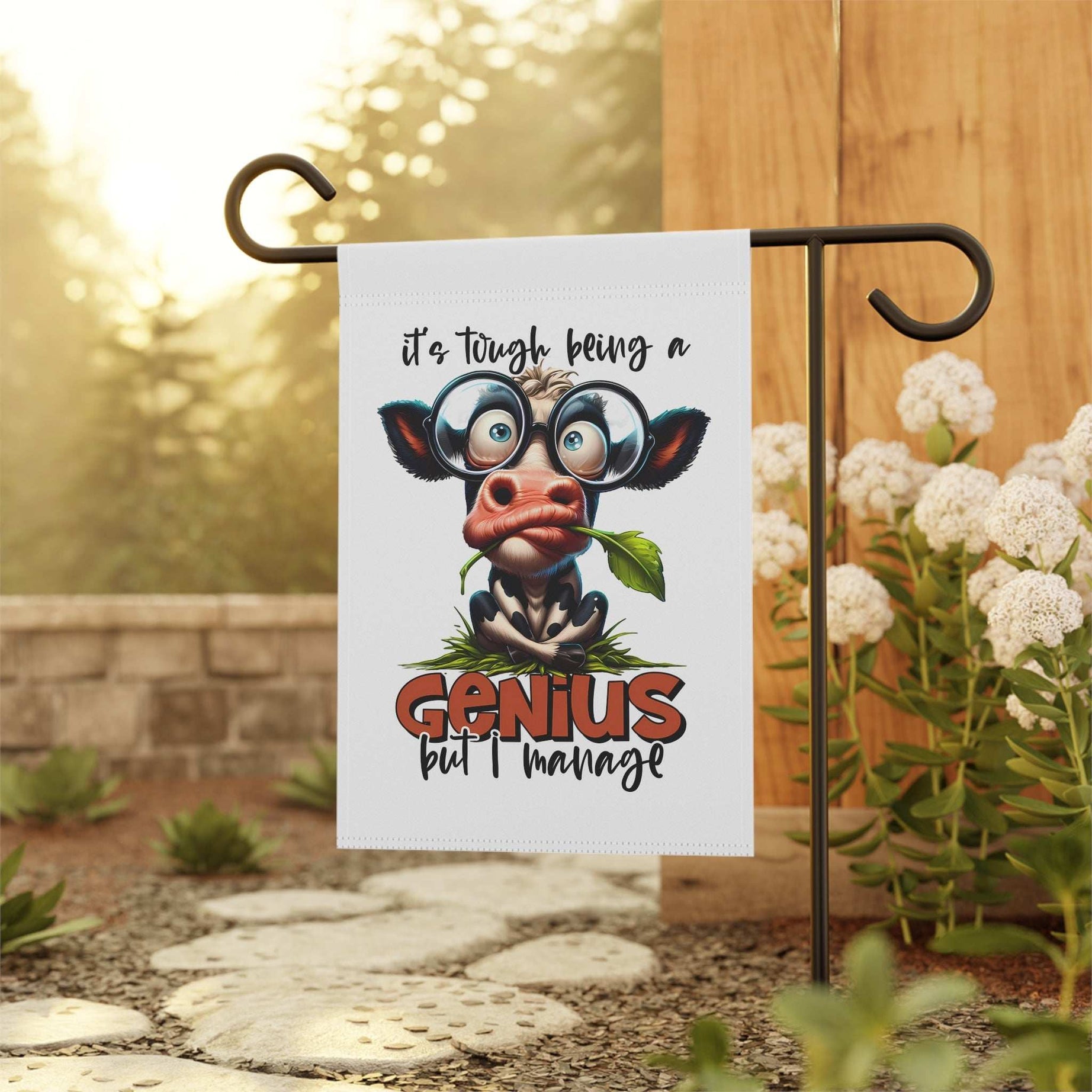 Funny Cow Garden Banner - "It's Tough Being a Genius But I Manage"