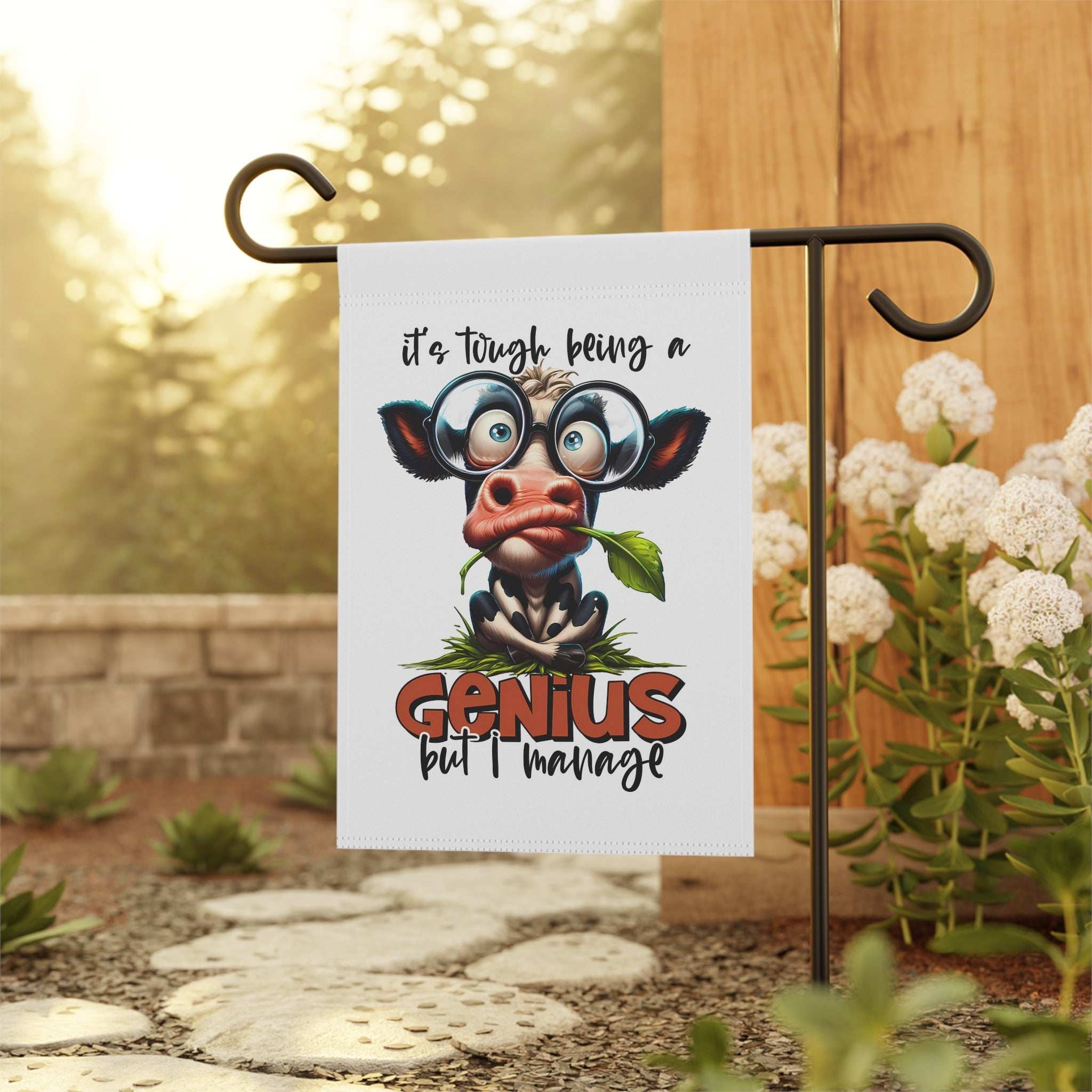 Funny Cow Garden Banner - "It's Tough Being a Genius But I Manage"