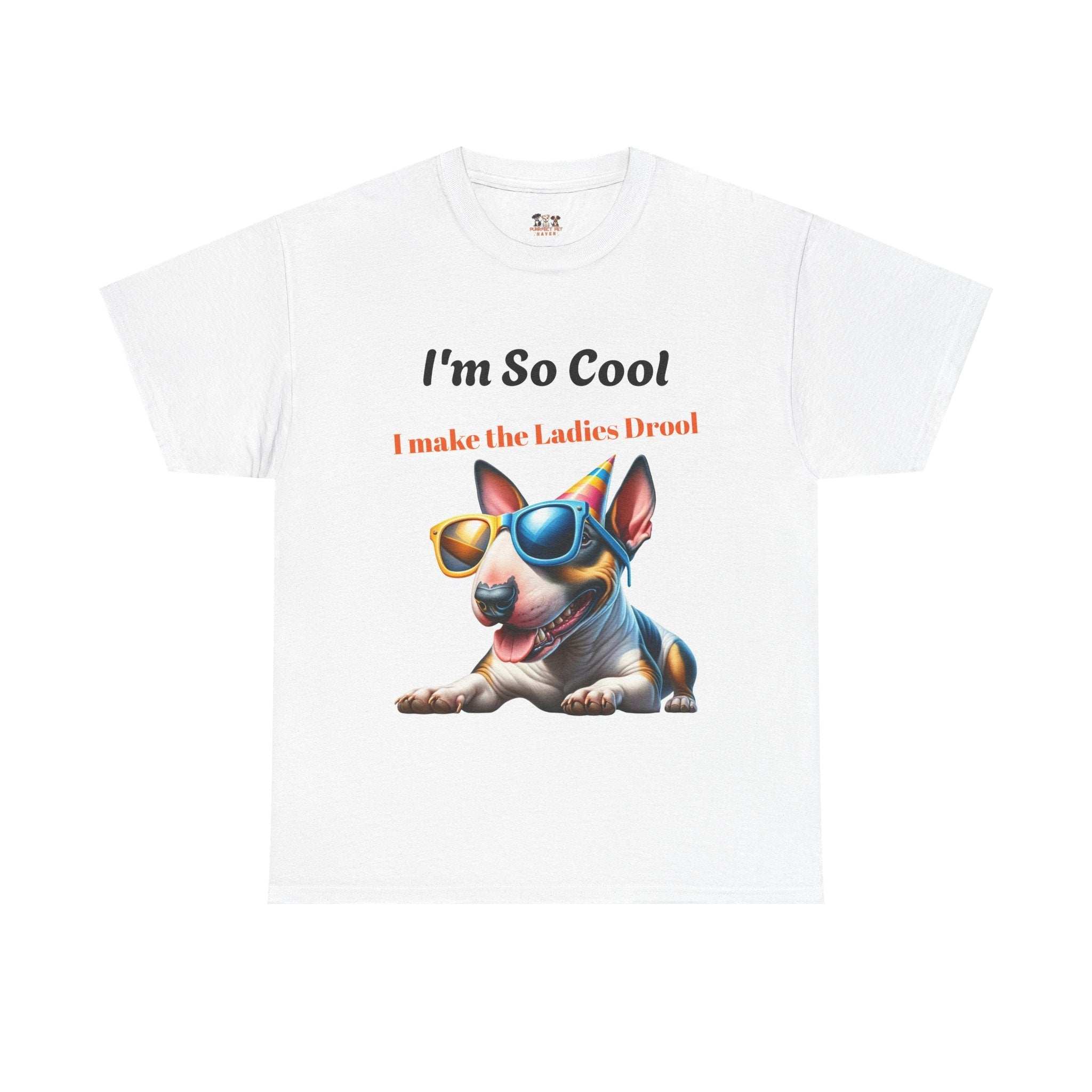 Unisex Heavy Cotton Tee - Cool Dog Graphic | I Make the Ladies Drool | Fun Pet Lover Shirt