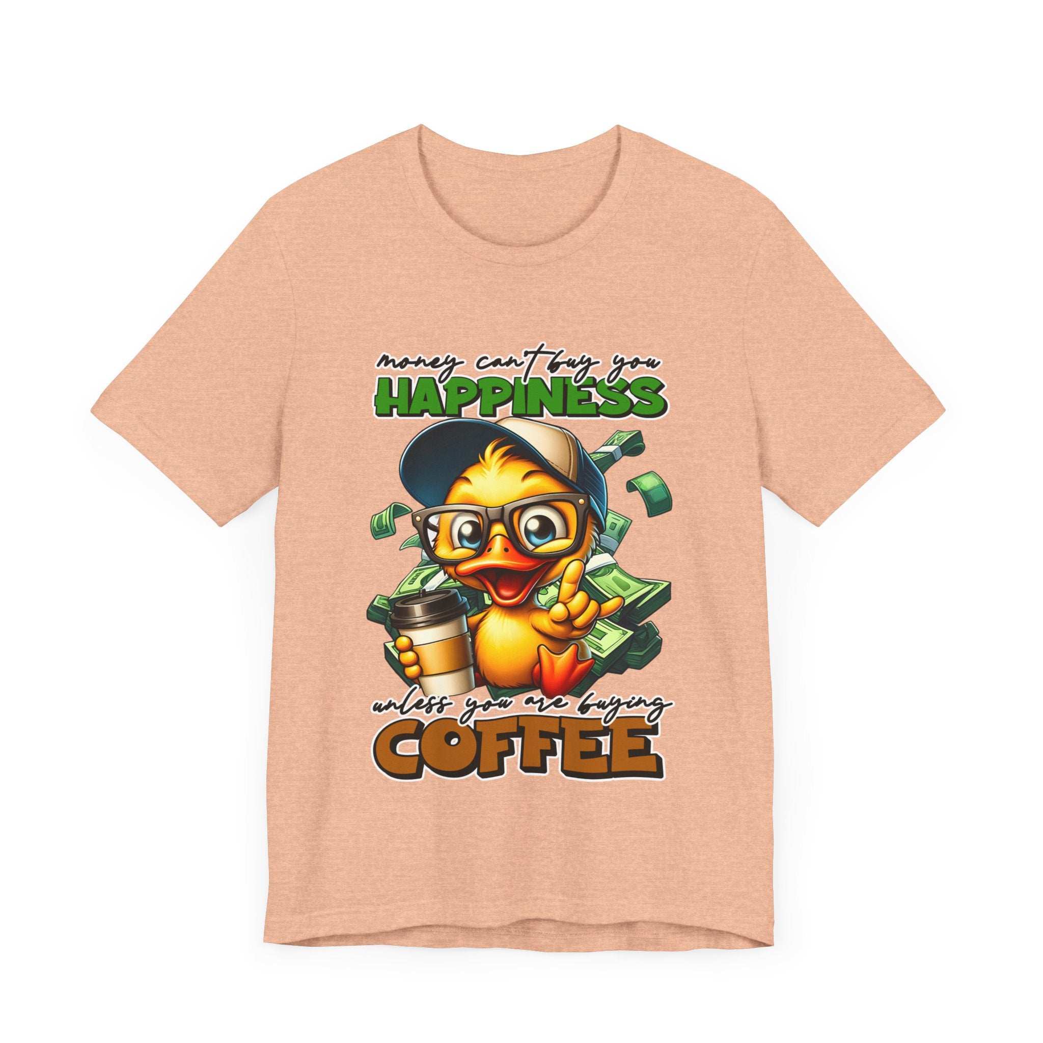 Money Can't Buy Happiness Unisex T-Shirt
