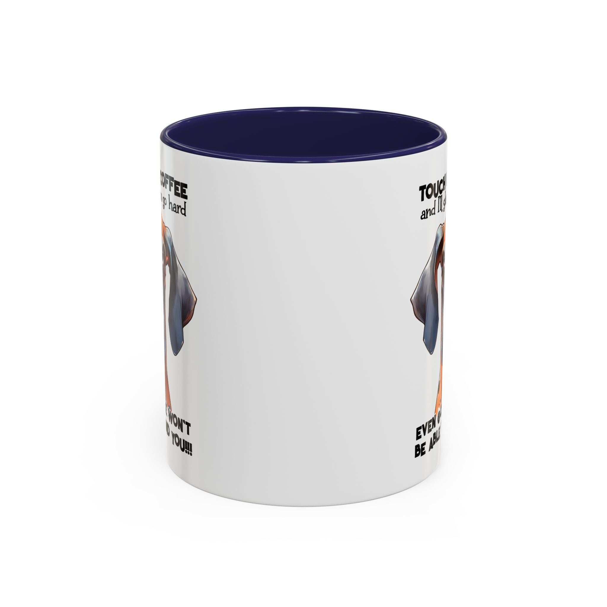 Funny Dog Coffee Mug for Pet Lovers – Tough Coffee Quote – Gift for Dog Owners