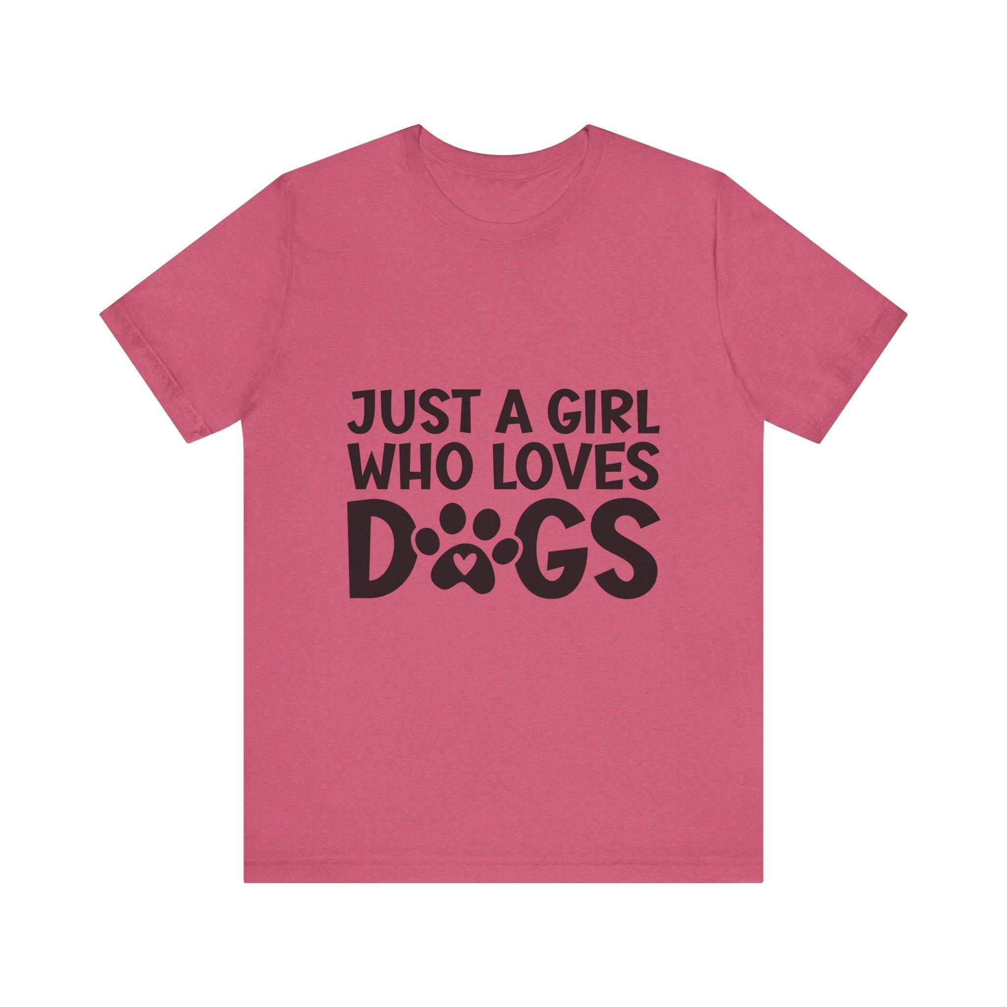 Dog Lover Unisex Tee - Just a Girl Who Loves Dogs