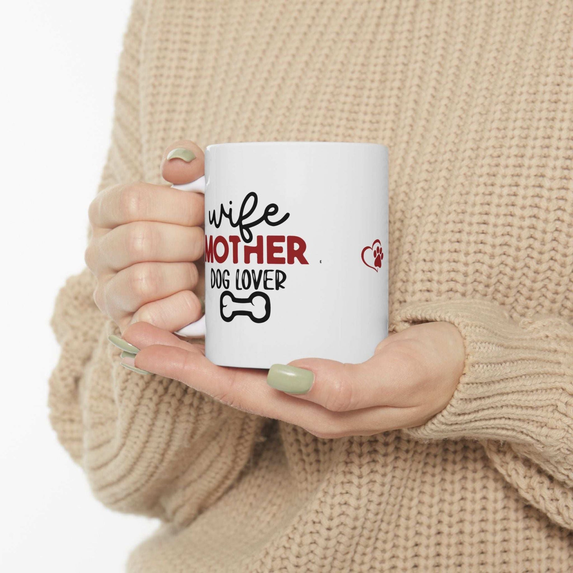 Wife Mother Dog Lover - Ceramic Mug