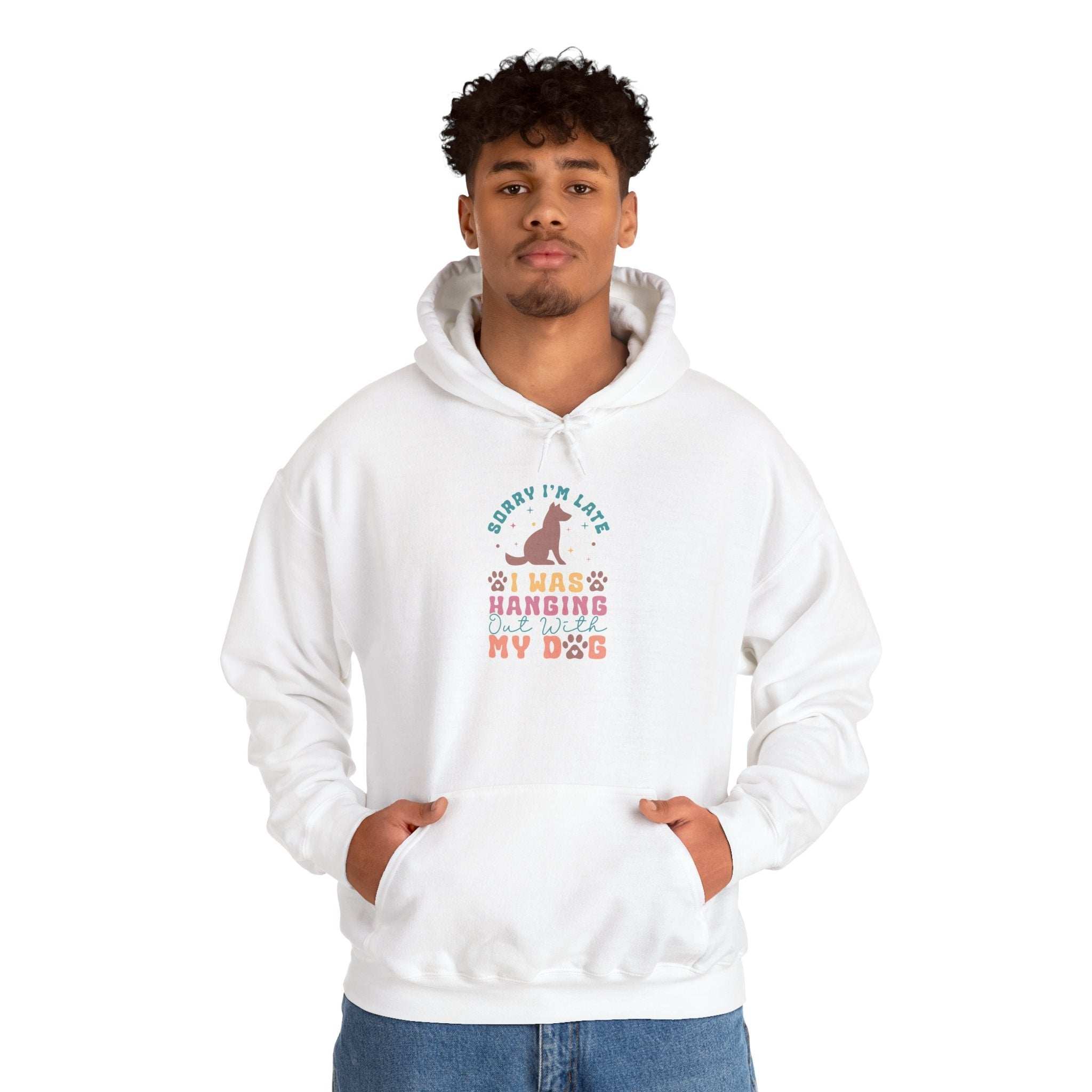 Funny Dog Lover Sweatshirt - "Sorry I'm Late, I Was Hanging Out With My Dog" - Unisex Heavy Blend™ Hoodie