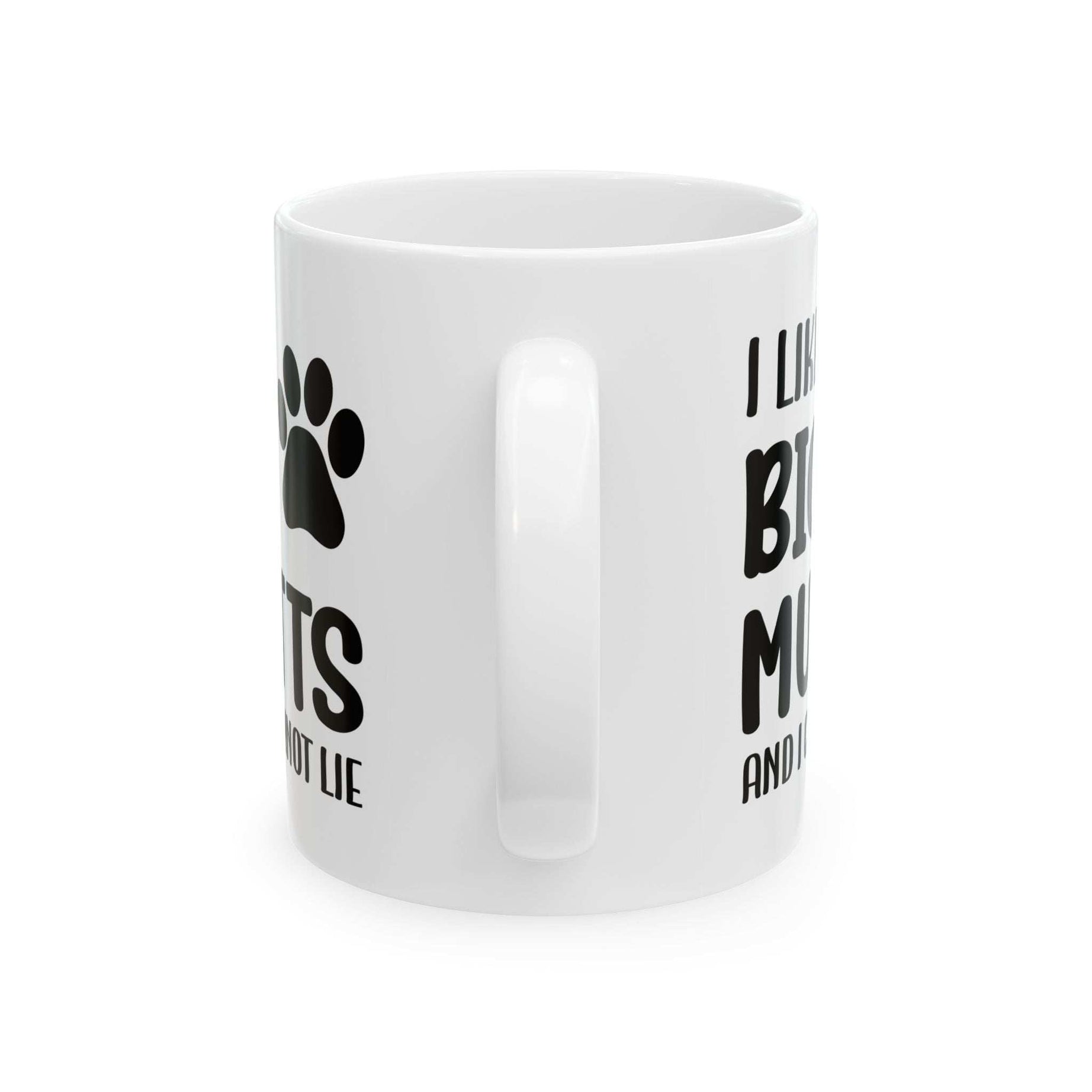 Ceramic Mug - 'I Like Big Mutts and I Cannot Lie' Funny Dog Lover Gift