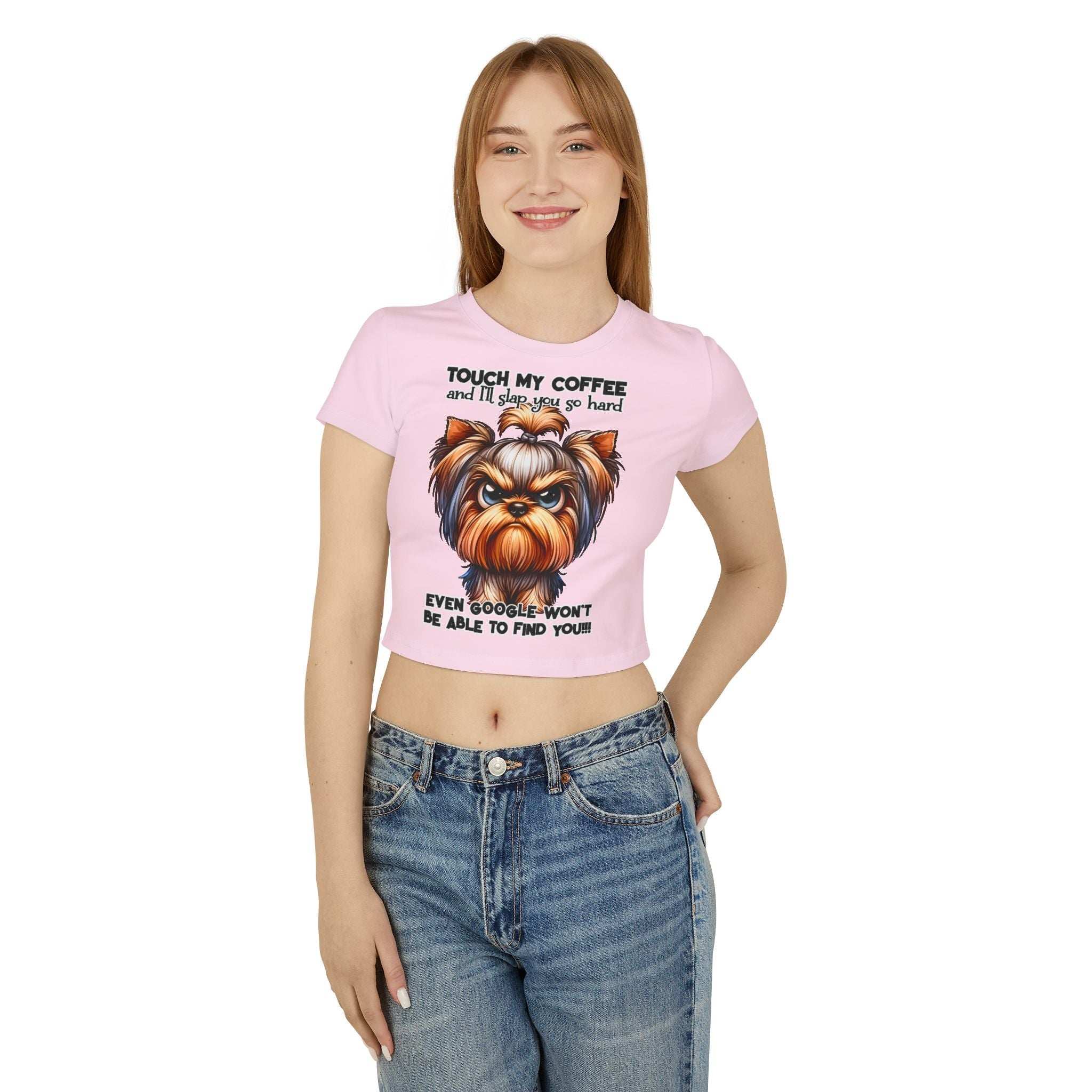 Funny Yorkie Baby Tee - Touch My Coffee and I'll Slap You Hard
