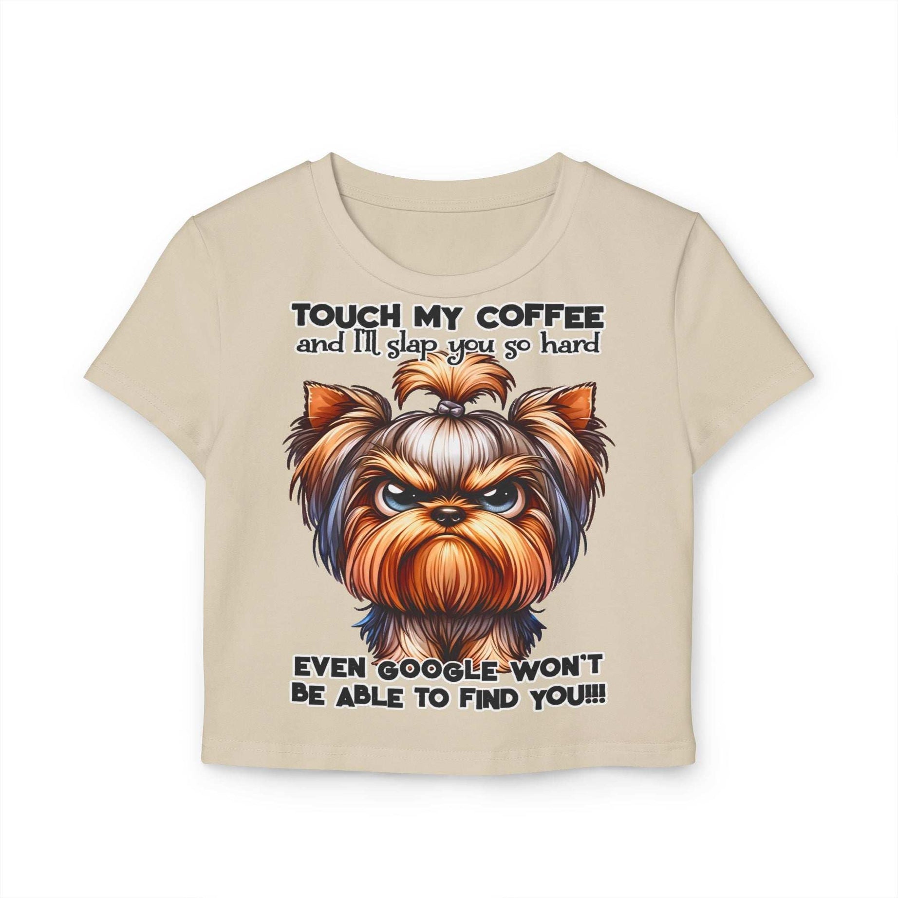 Funny Yorkie Baby Tee - Touch My Coffee and I'll Slap You Hard